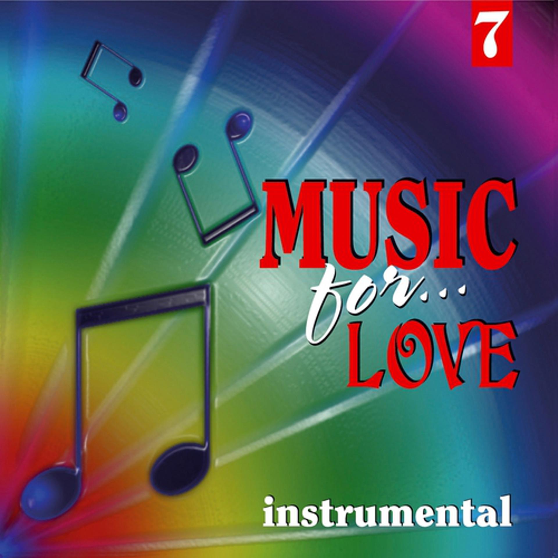 Постер альбома Music for Love, Vol. 7