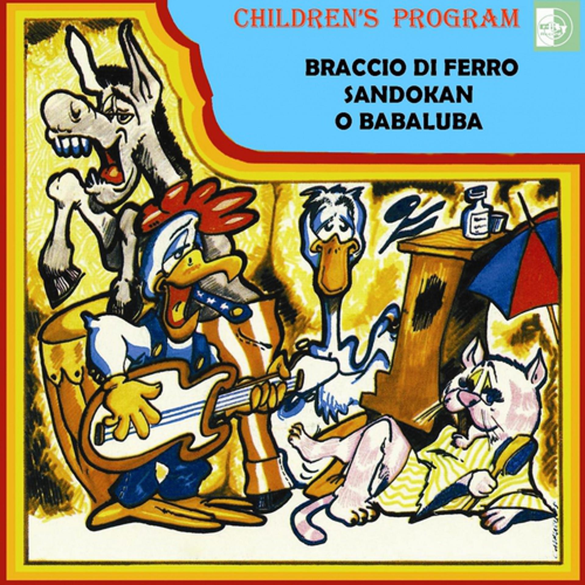 Постер альбома Children's Program: Braccio di ferro / Sandokan / O babaluba
