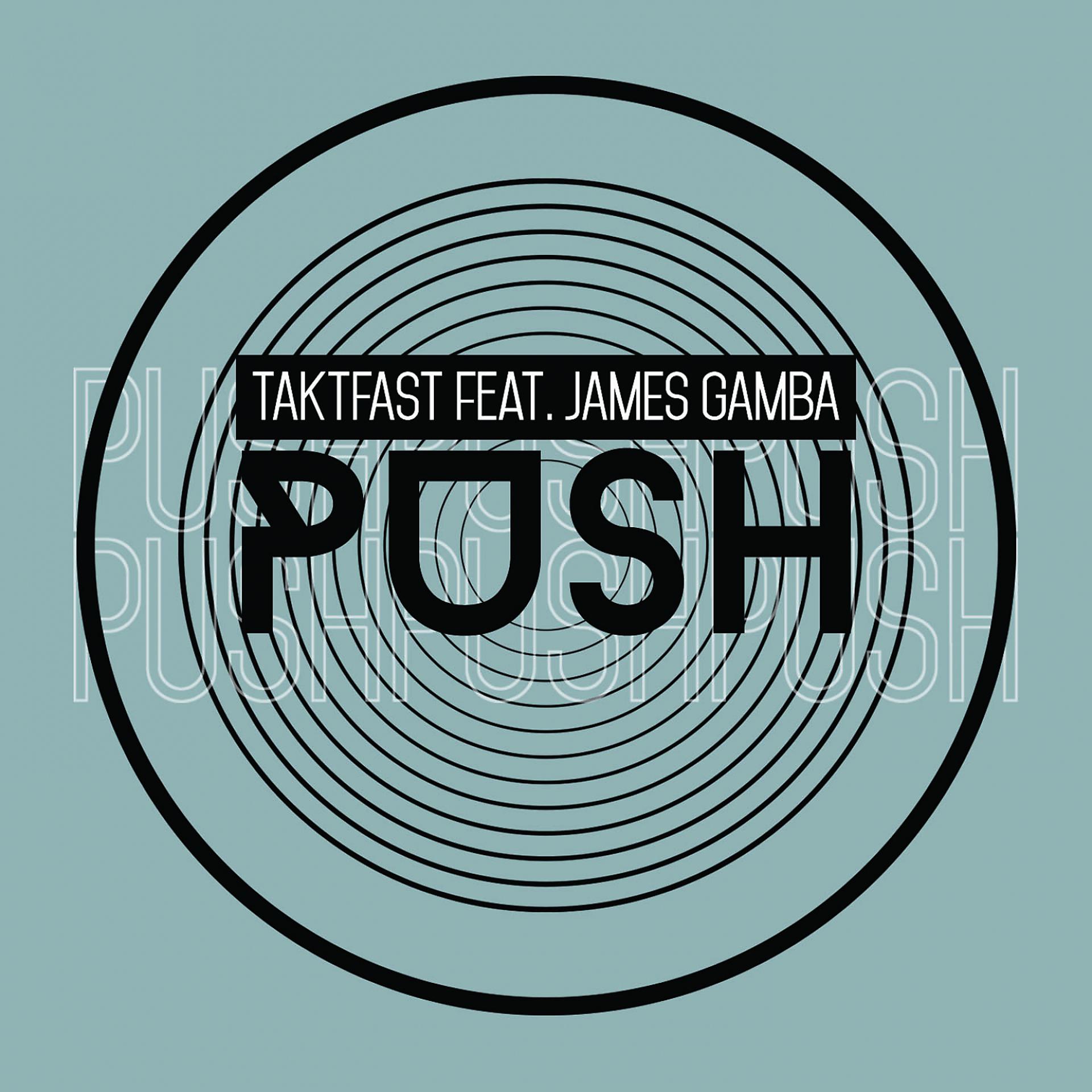 Постер альбома Push (feat. James Gamba)