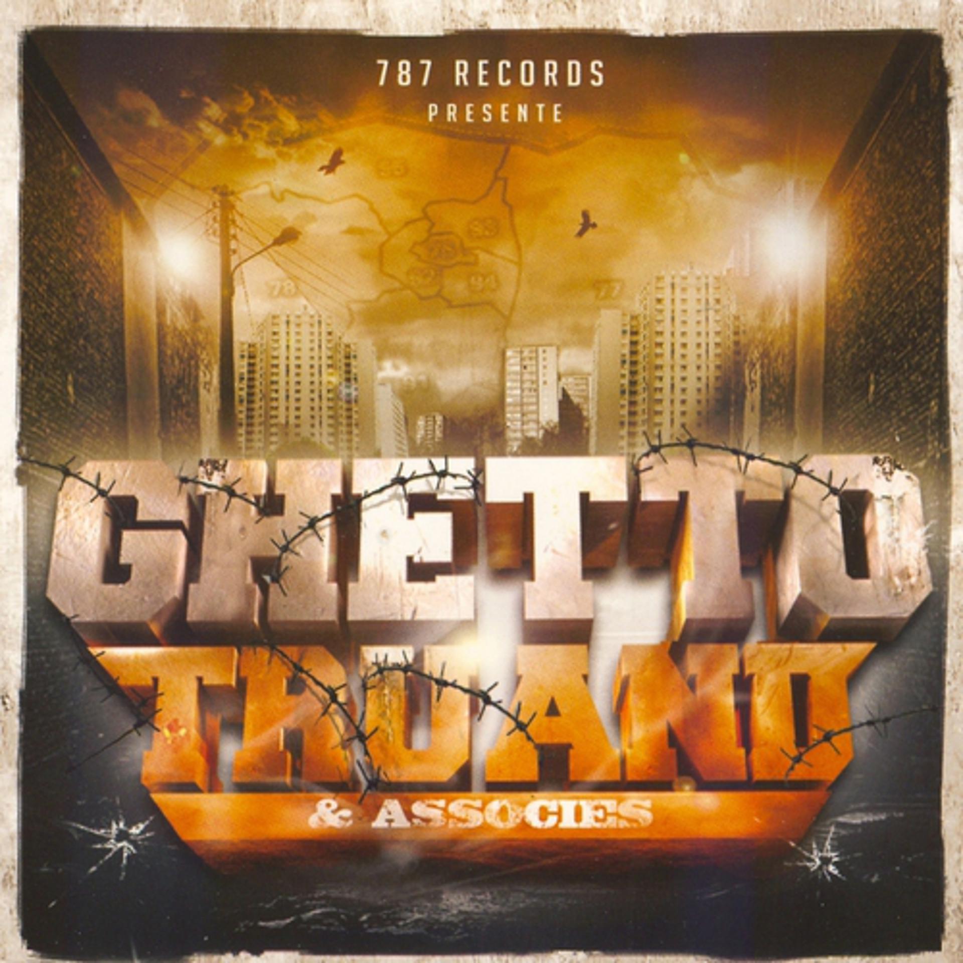 Постер альбома Ghetto Truand & Associés