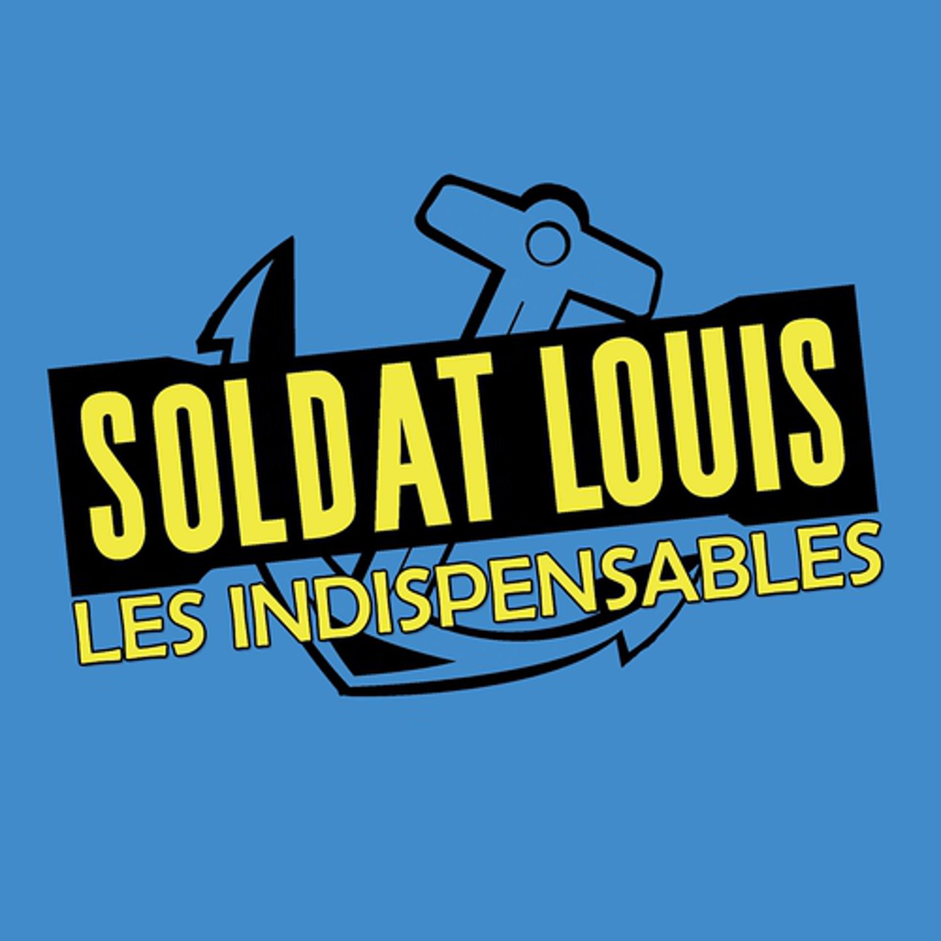 Постер альбома Soldat Louis : Les indispensables