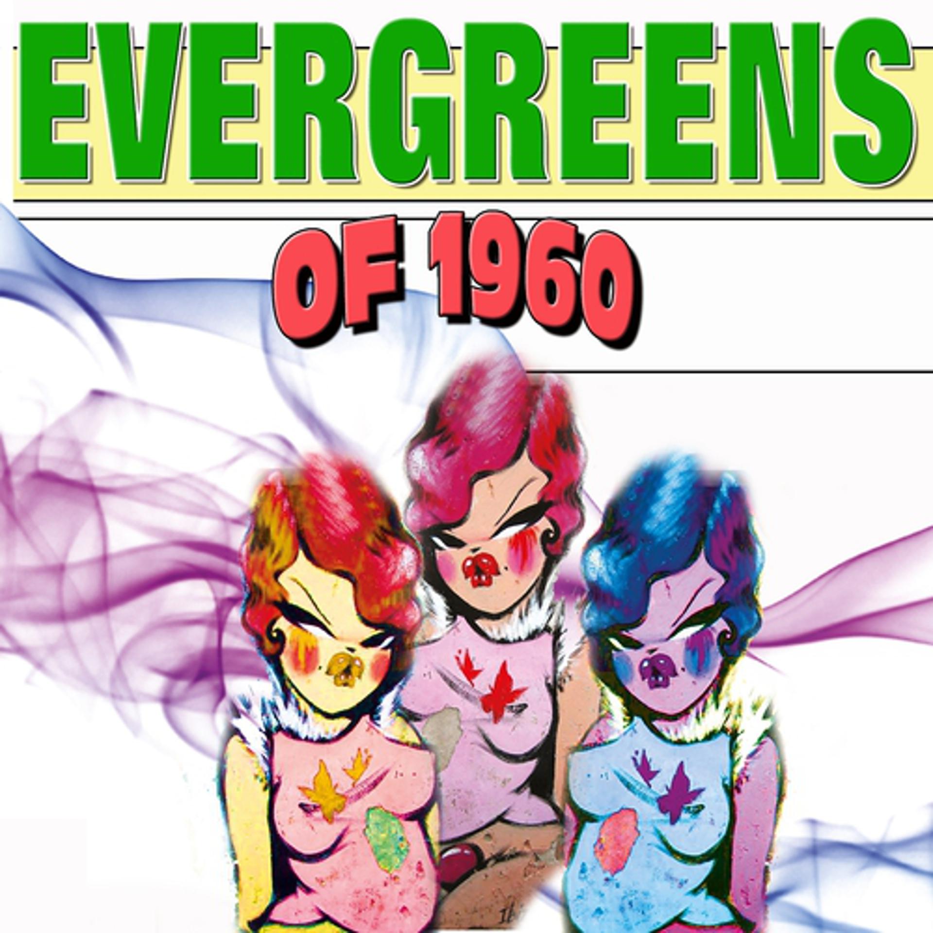 Постер альбома Evergreens of 1960