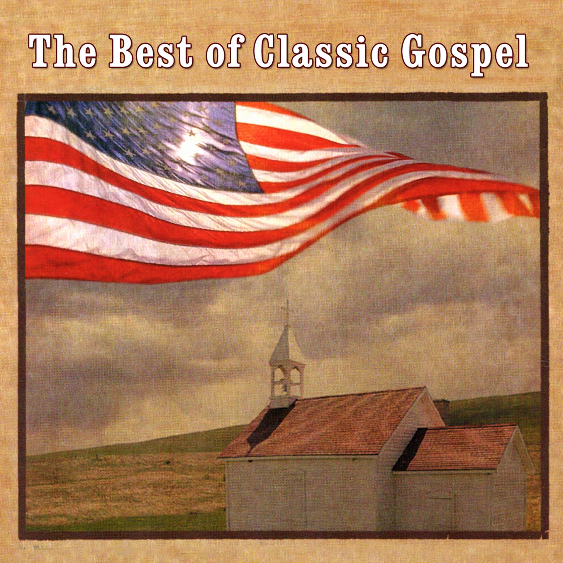 Постер альбома The Best Of Classic Gospel