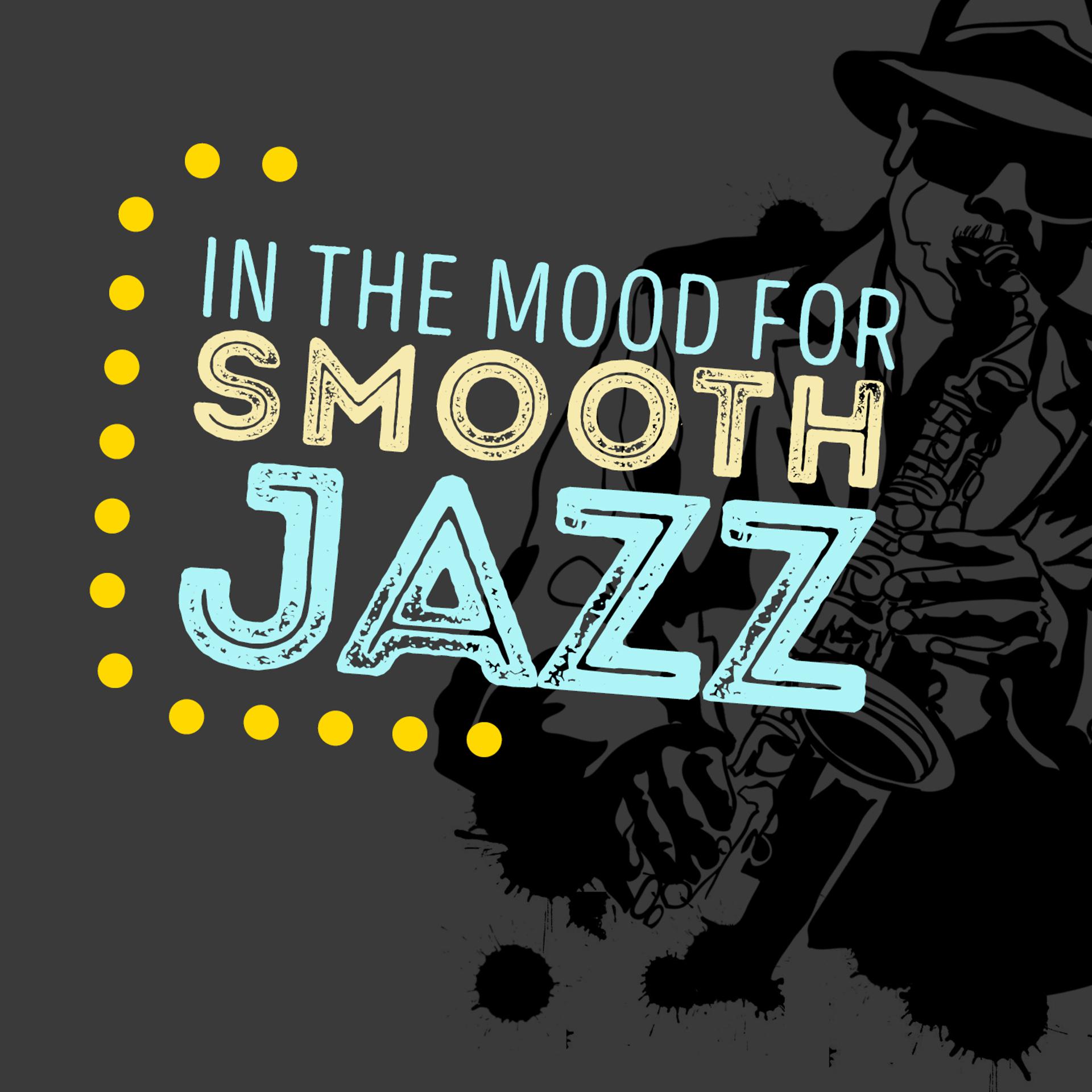 Постер альбома In the Mood for Smooth Jazz