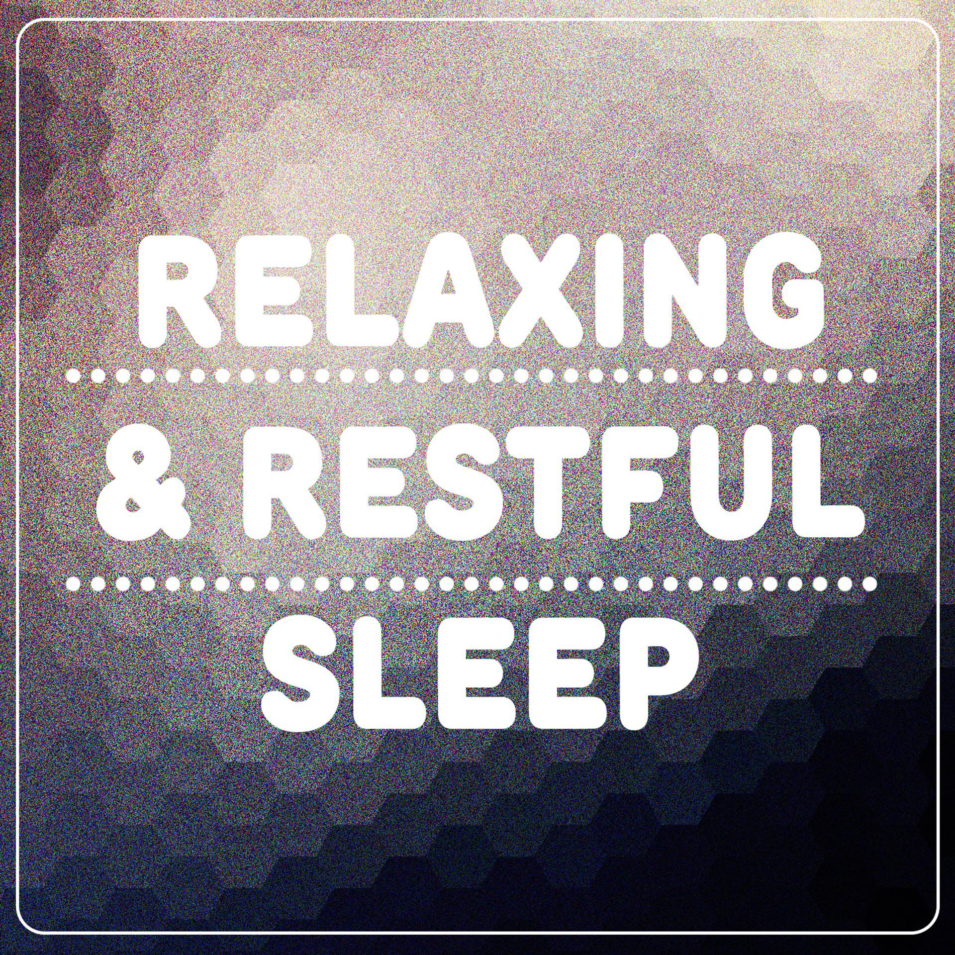 Постер альбома Relaxing & Restful Sleep