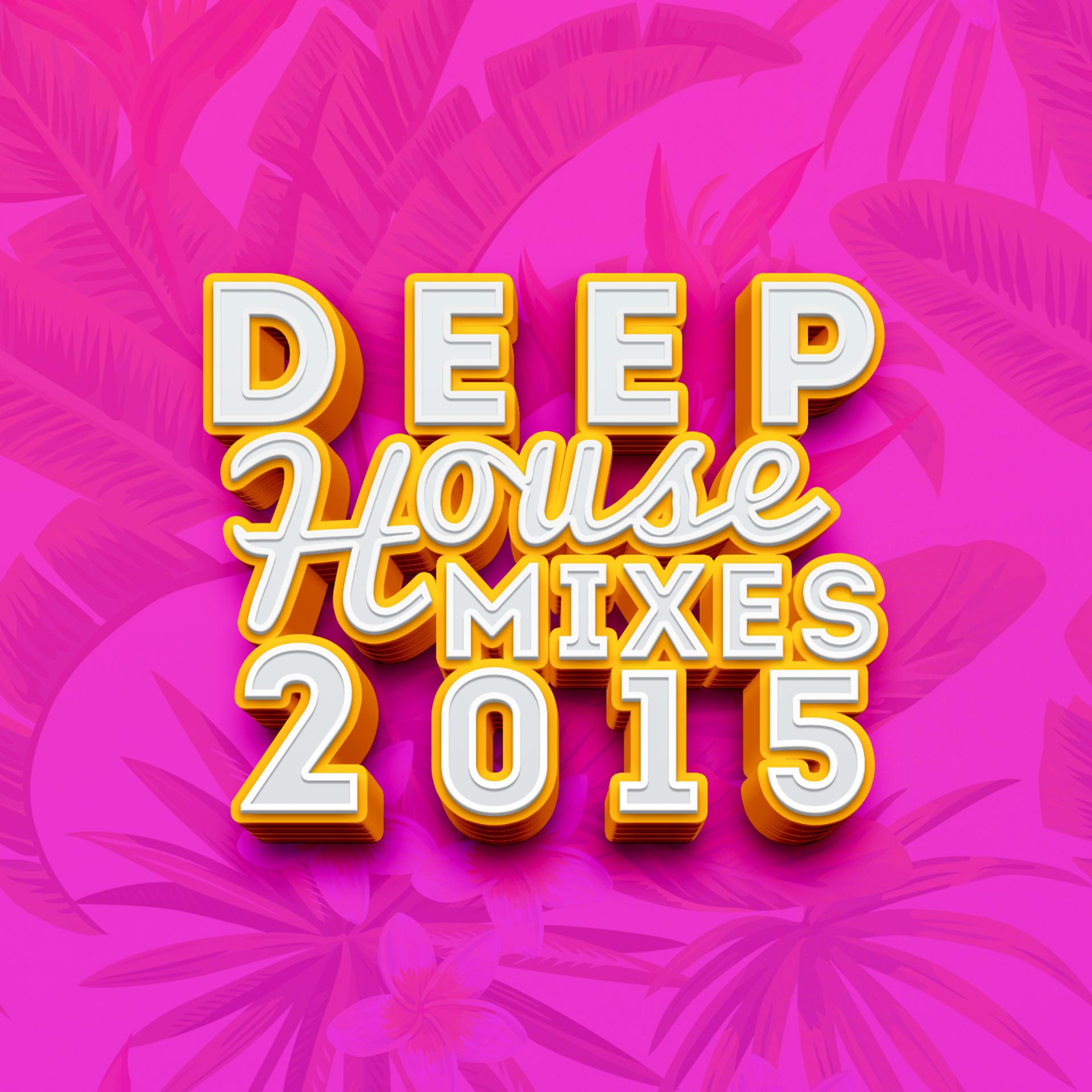 Постер альбома Deep House Mix: 2015