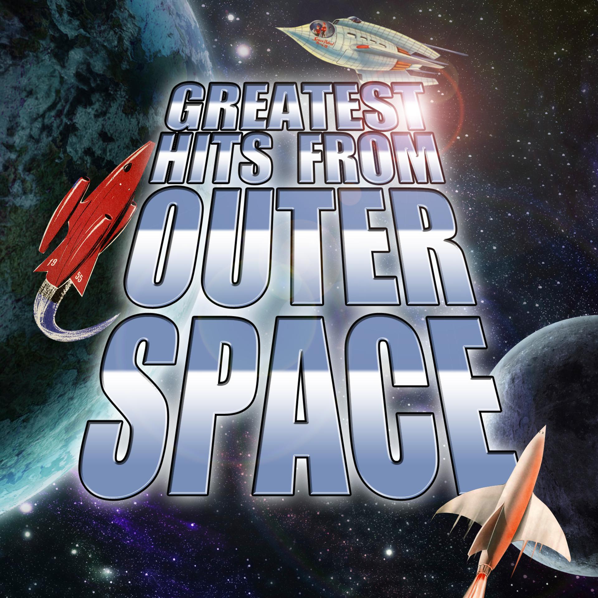 Постер альбома Greatest Hits from Outer Space