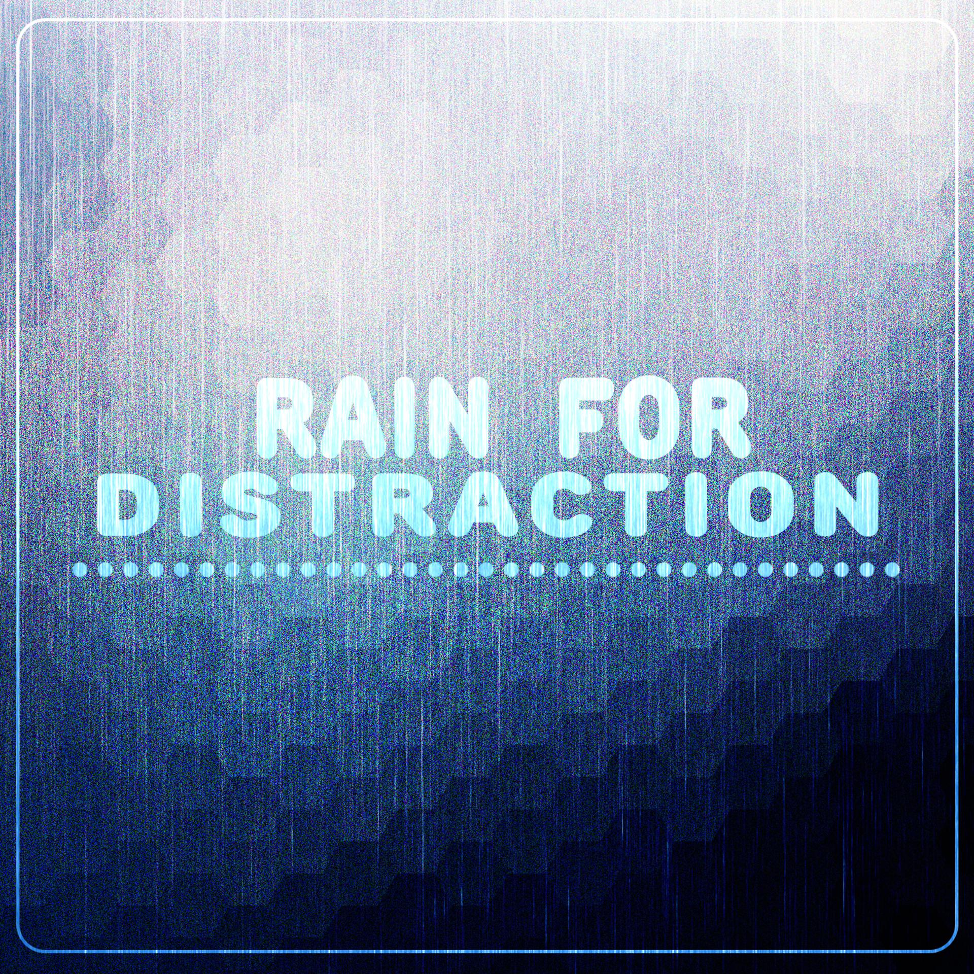 Постер альбома Rain for Distraction