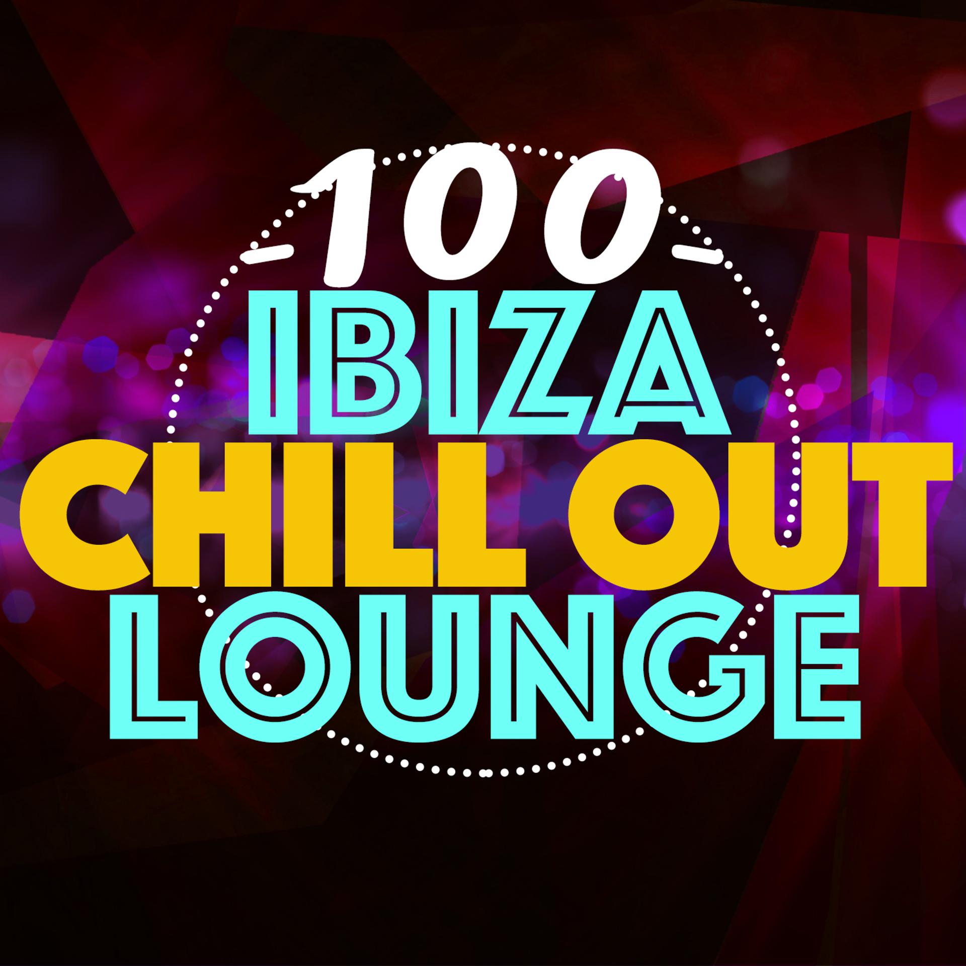 Постер альбома 100 Ibiza Chill out Lounge