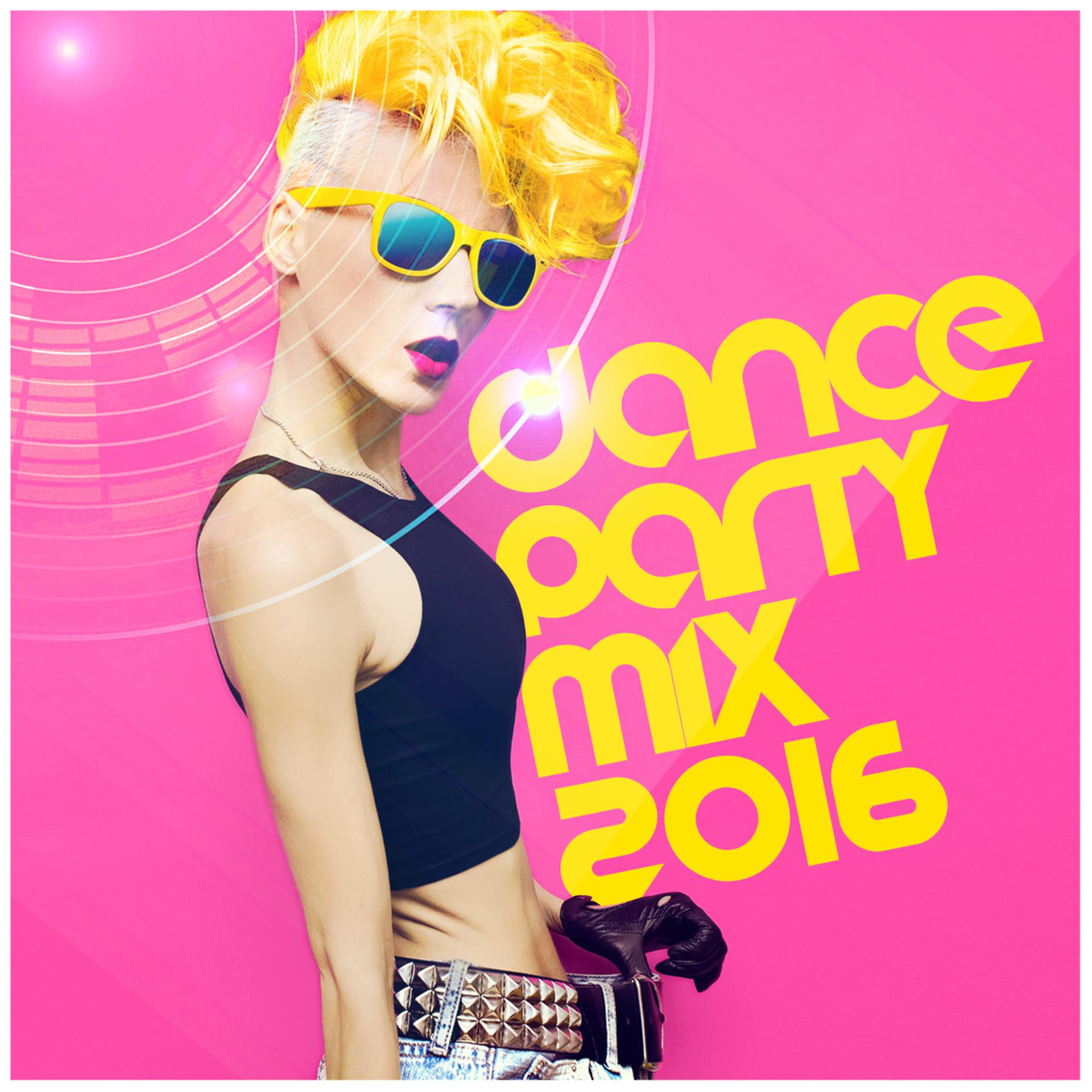 Постер альбома Dance Party Mix 2016
