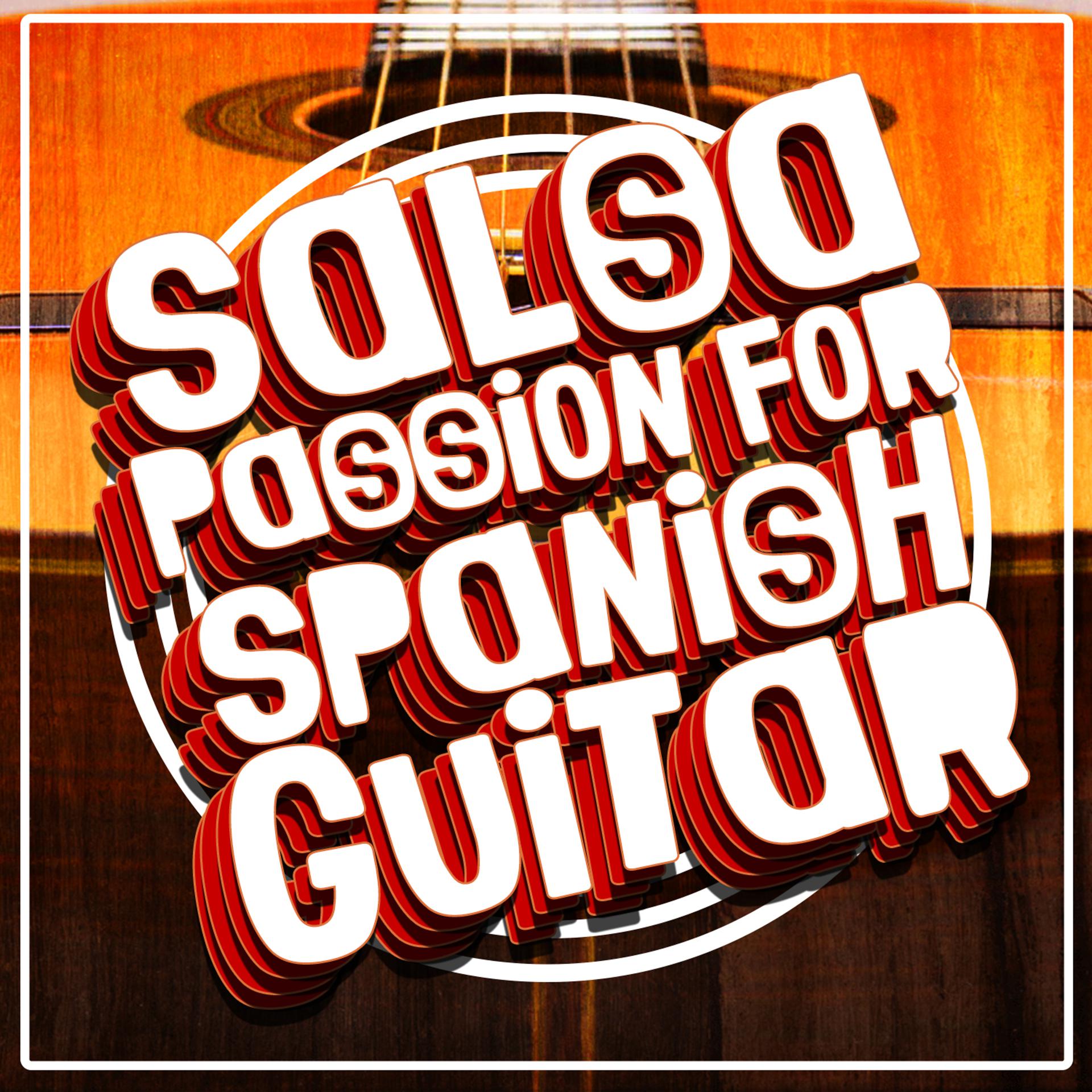 Постер альбома Salsa Passion for Spanish Guitar
