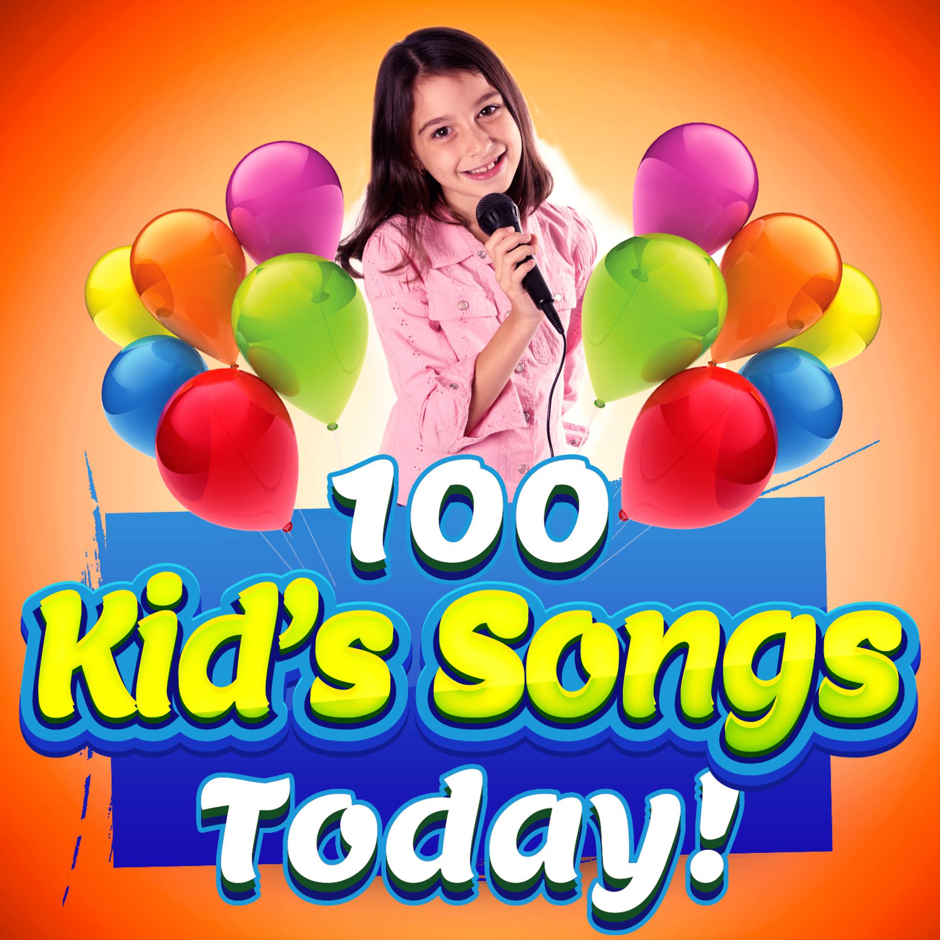 Постер альбома 100 Kid's Songs Today