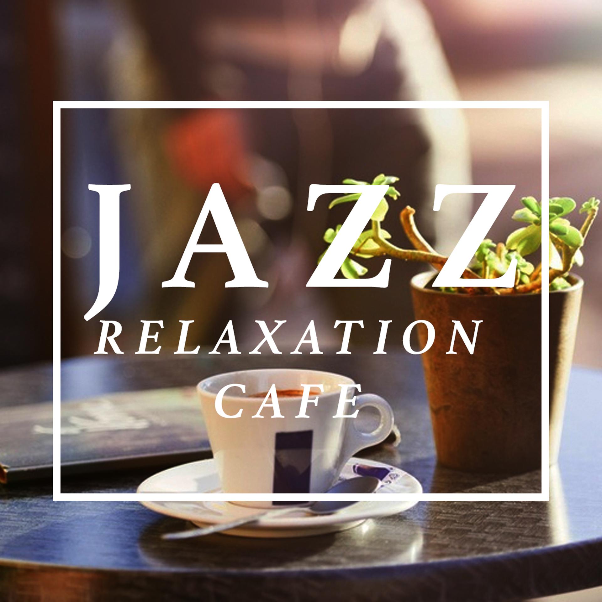 Постер альбома Jazz Relaxation Cafe