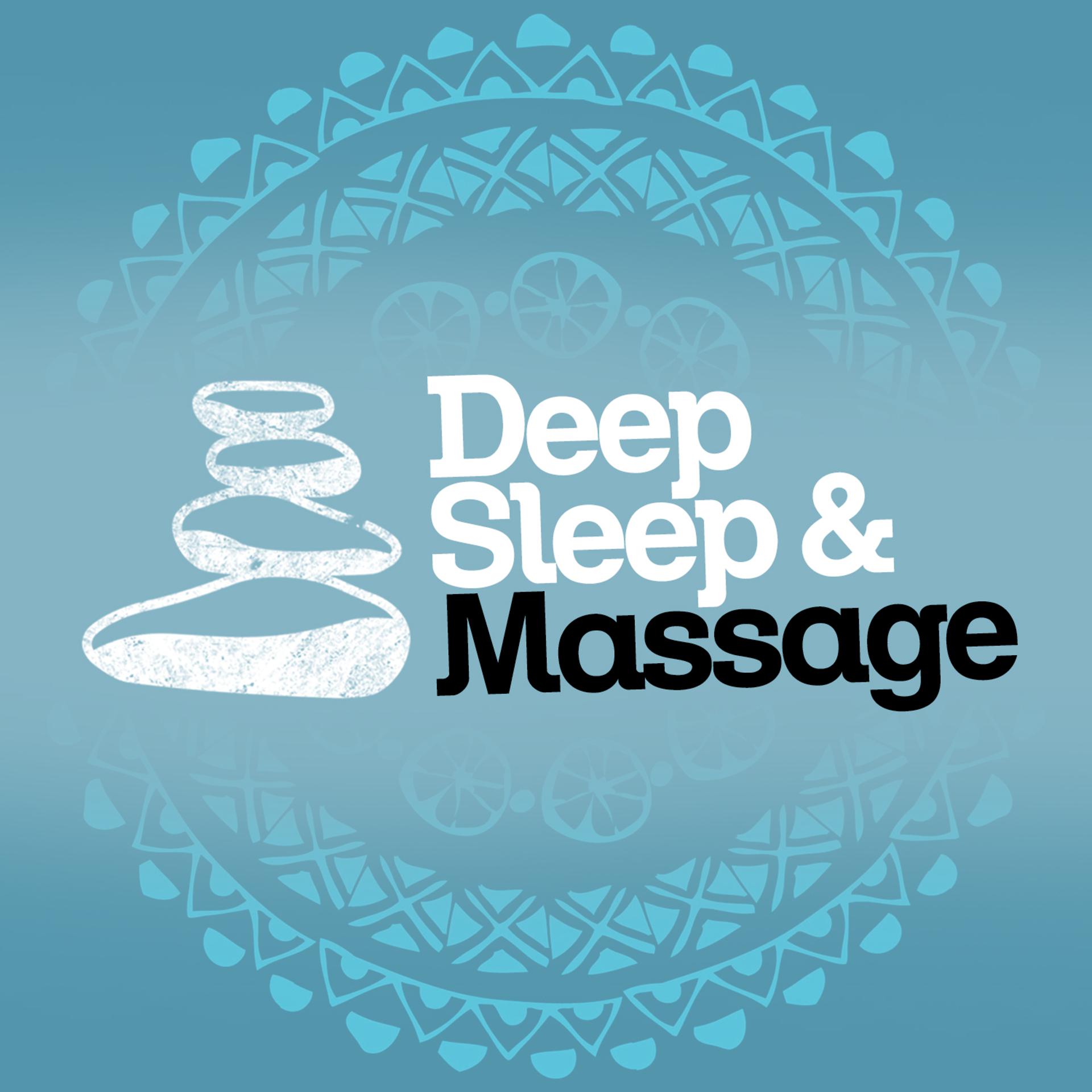 Постер альбома Deep Sleep & Massage
