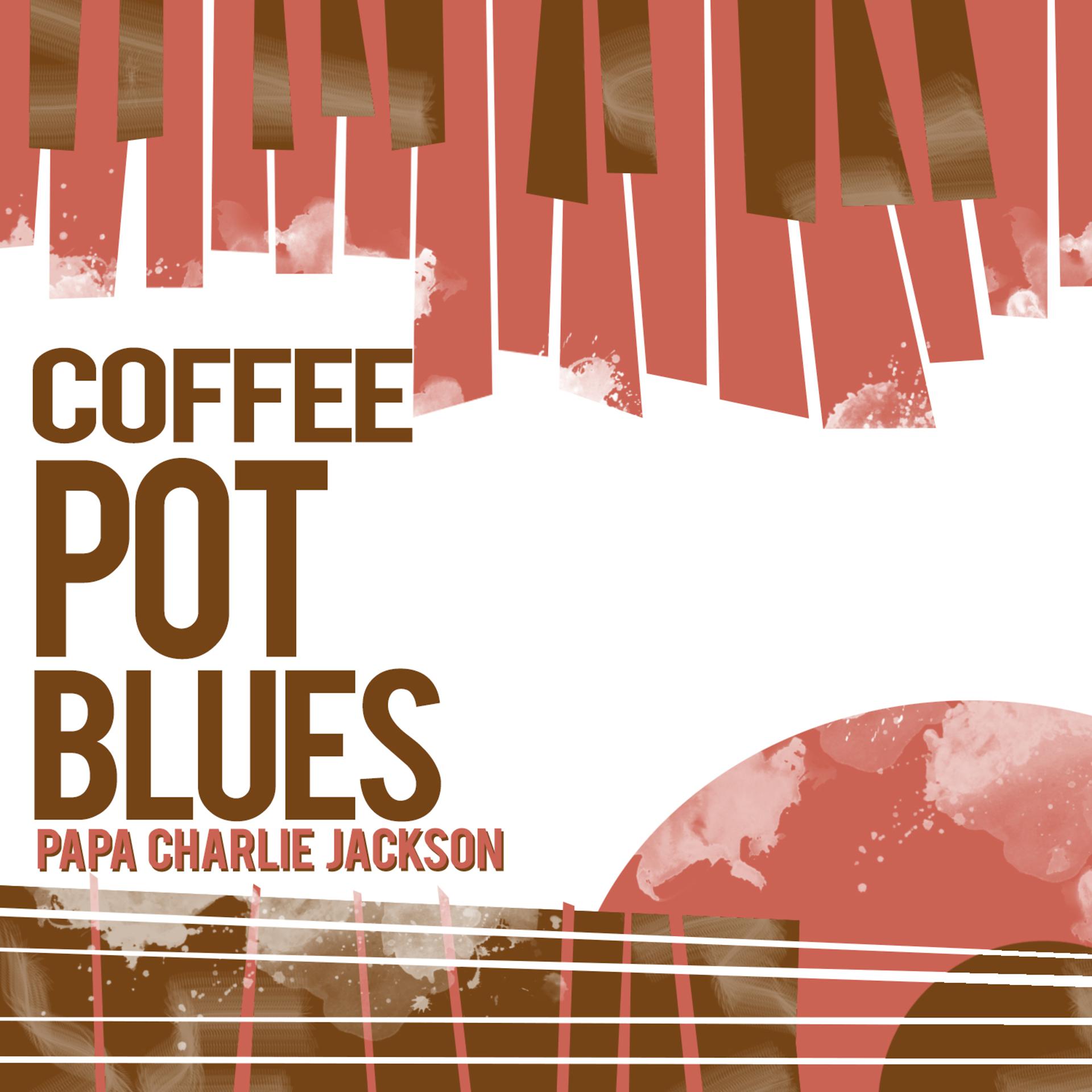 Постер альбома Coffee Pot Blues