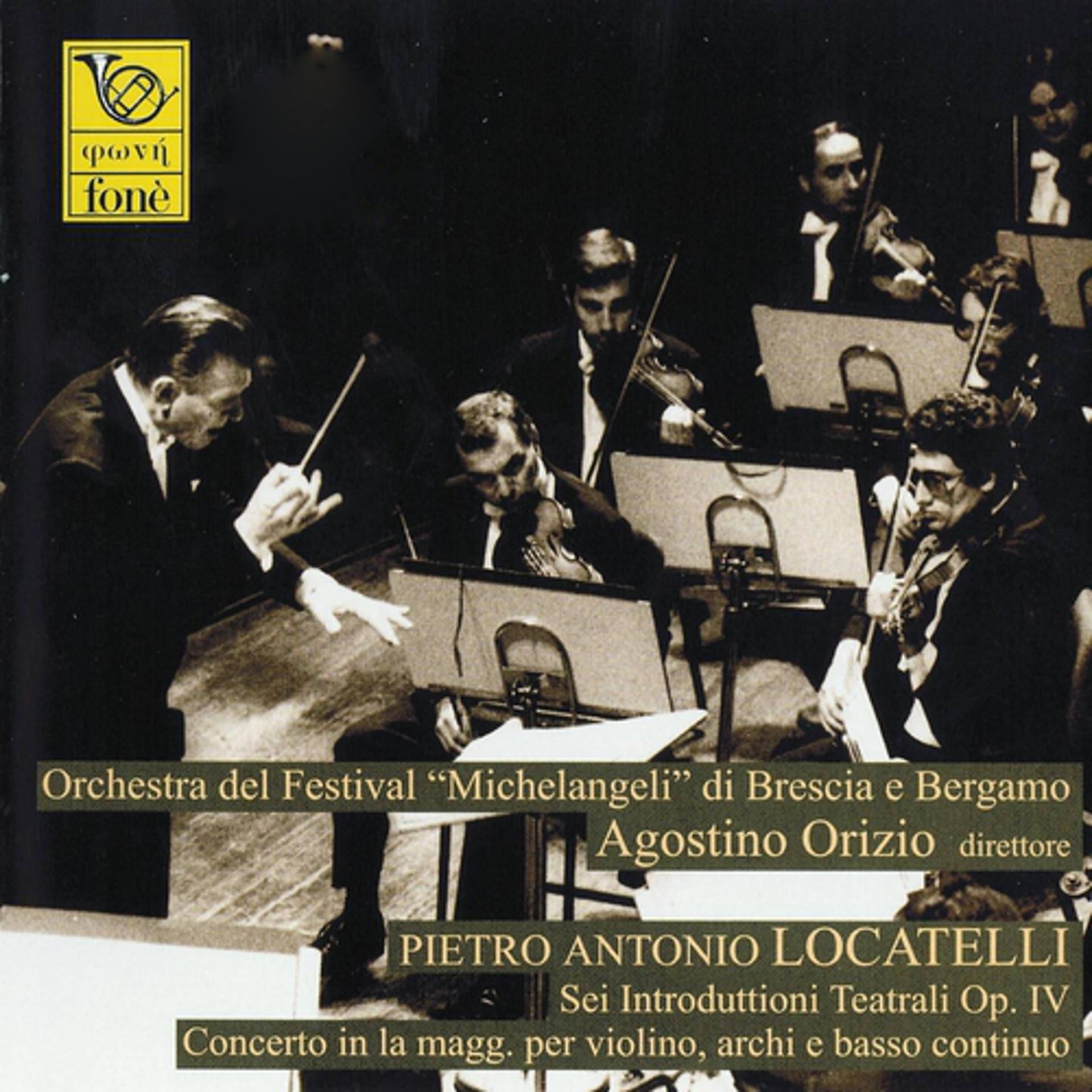 Постер альбома Pietro Antonio Locatelli: Sei introduttioni teatrali Op. IV, concerto in La maggiore