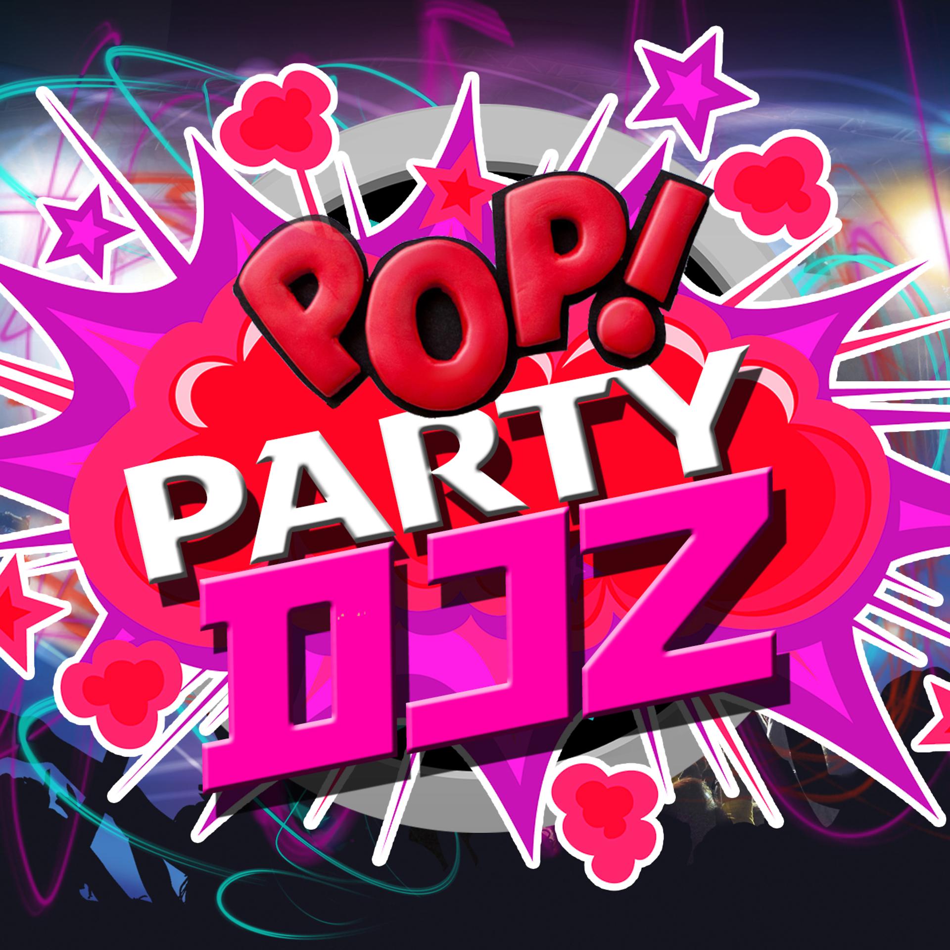 Постер альбома Pop Party Djz