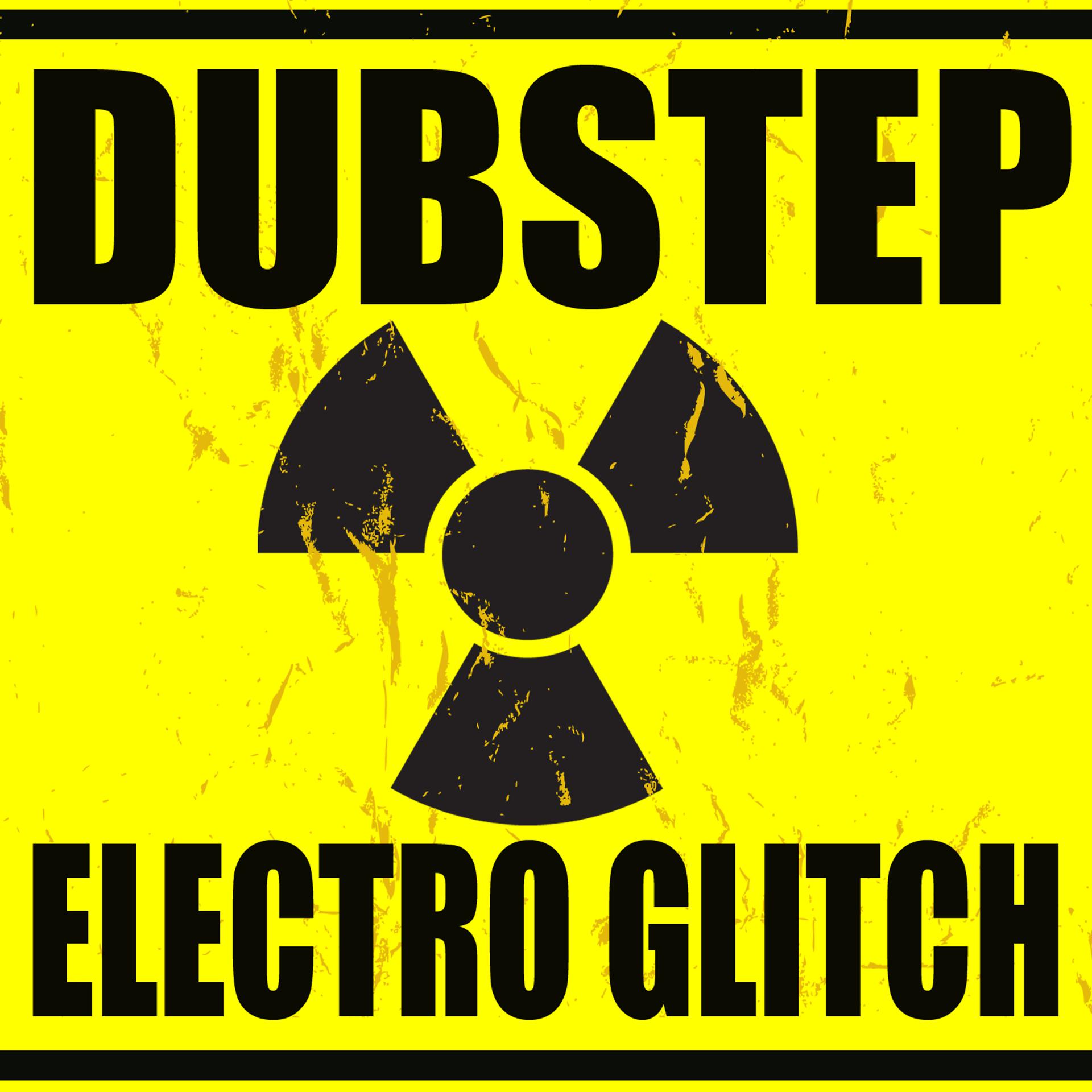 Постер альбома Dubstep Electro Glitch