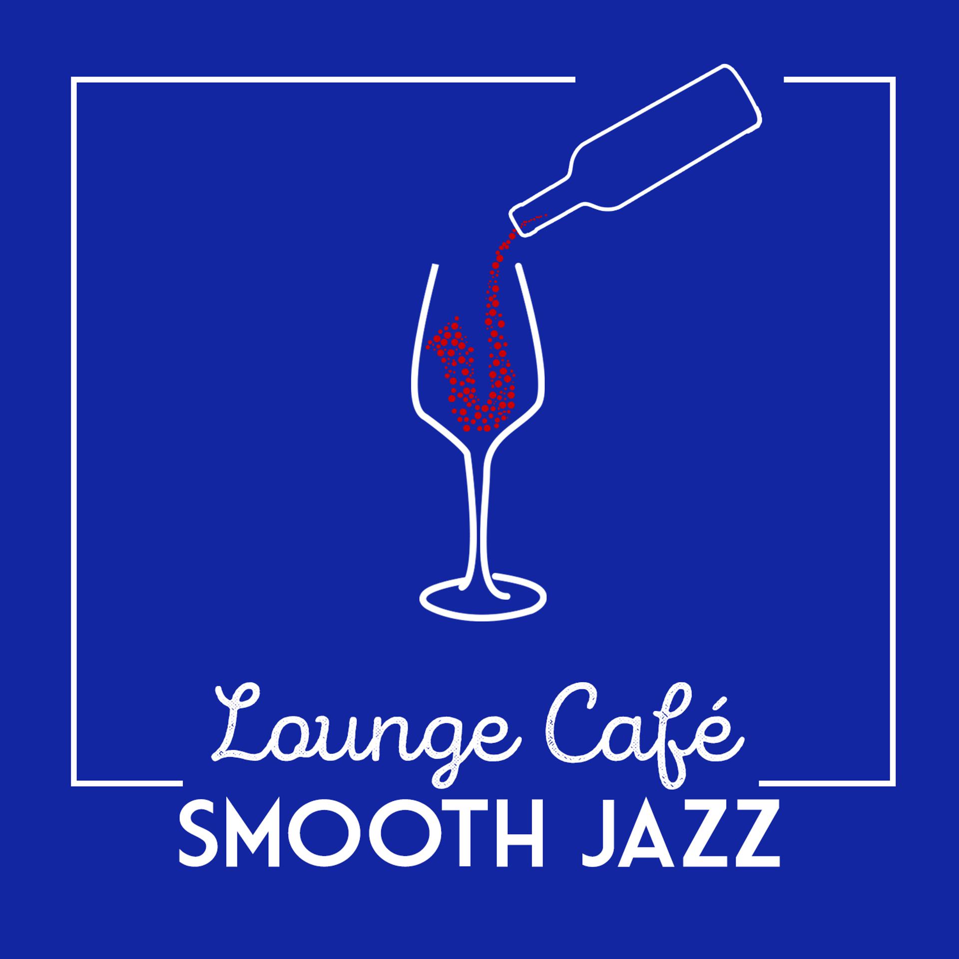 Постер альбома Lounge Café Smooth Jazz