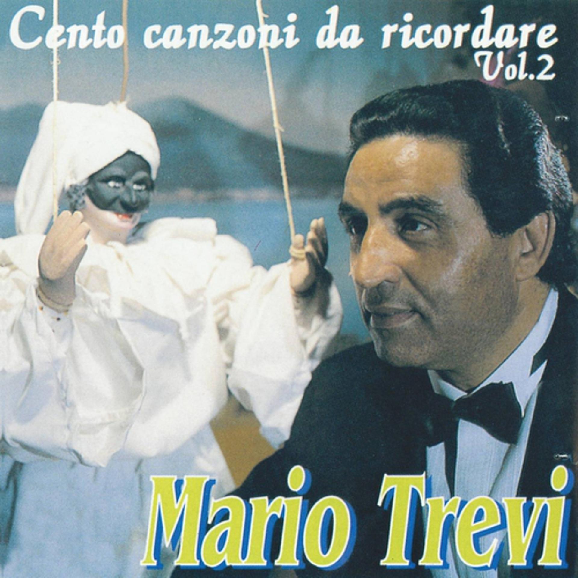 Постер альбома Cento canzoni da ricordare, Vol. 2 (The Best Collection of Classic Neapolitan Songs)
