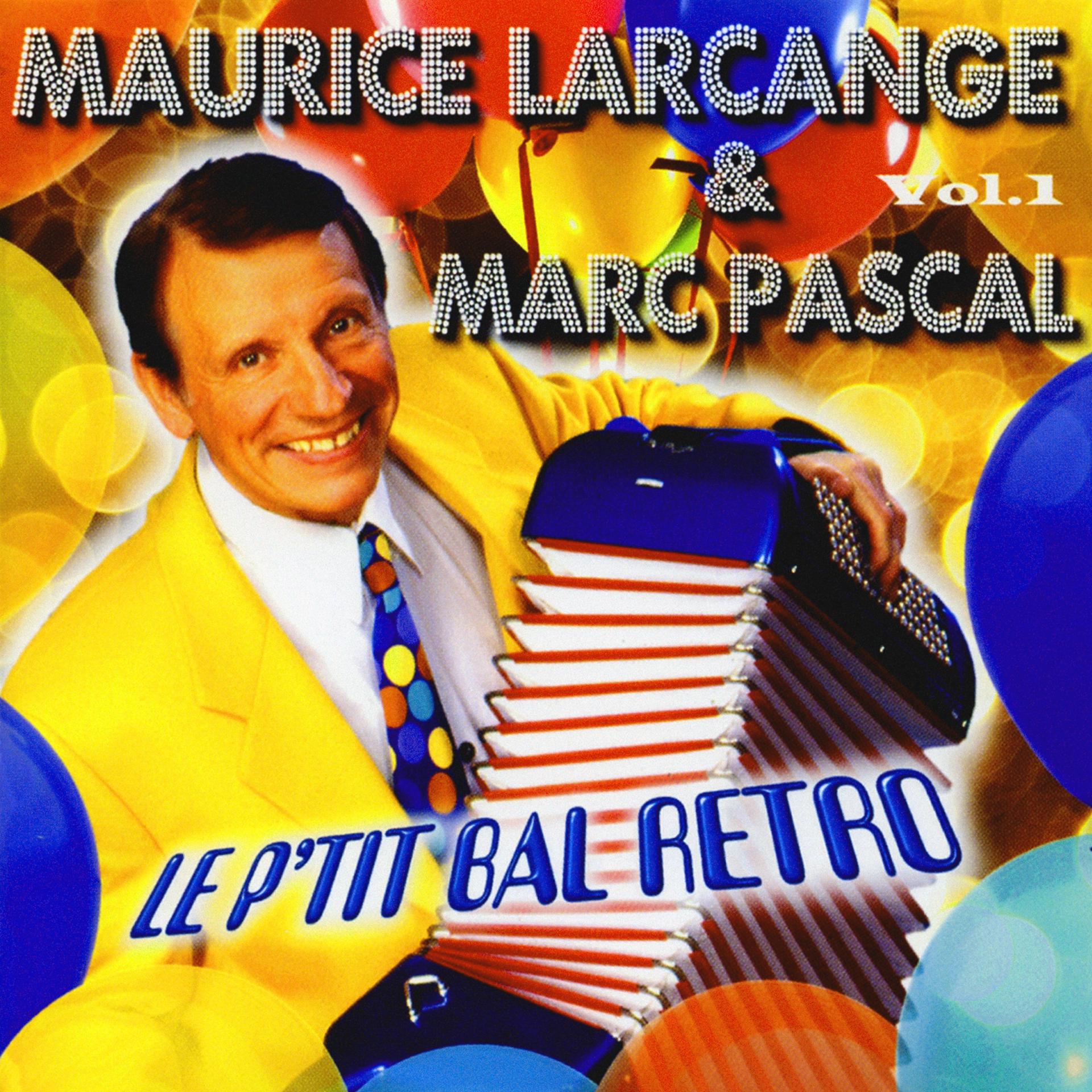 Постер альбома Le P'tit Bal Rétro Vol. 1
