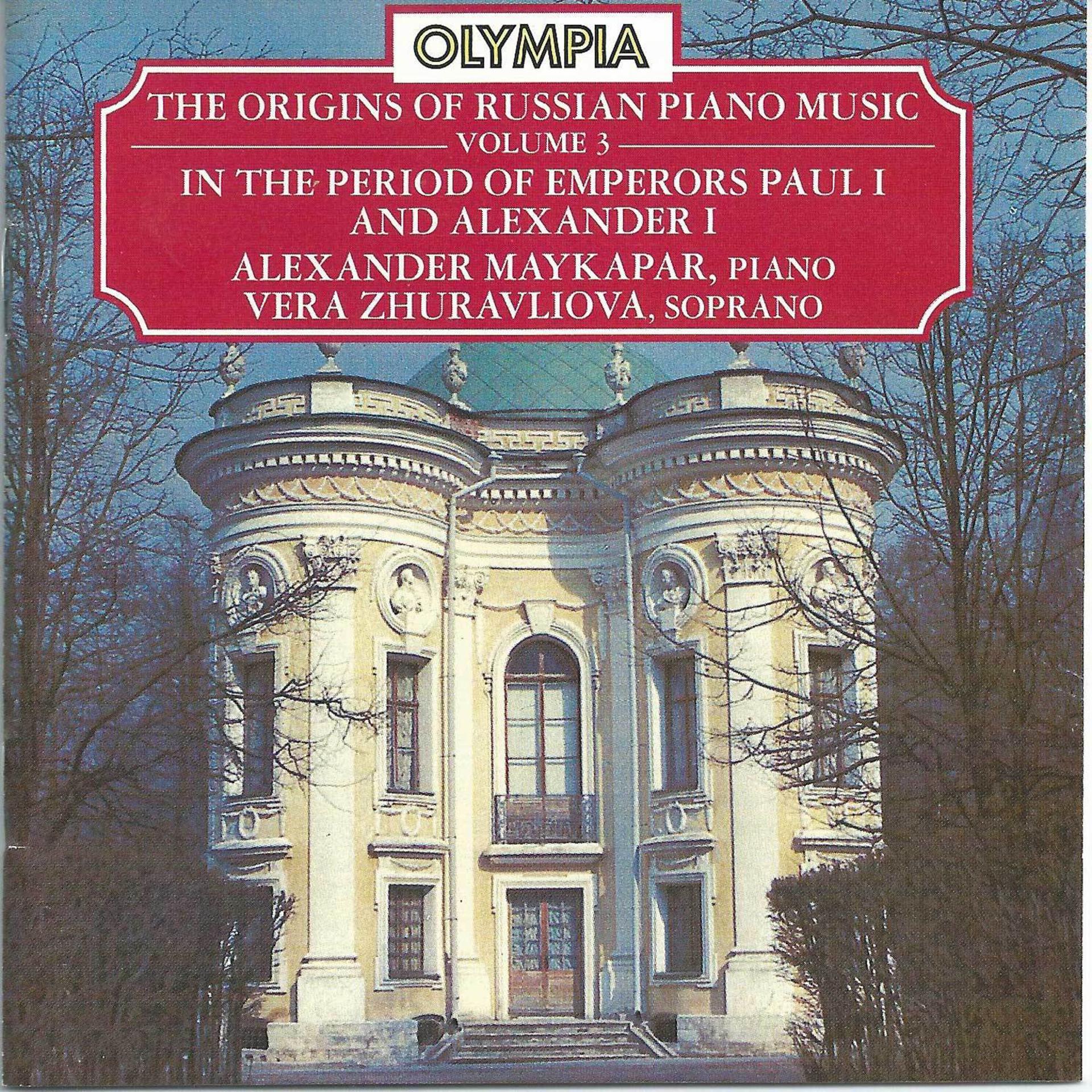 Постер альбома The Origins of Russian Piano Music: Vol.3 In the Period of Emperors Paul I and Alexander I