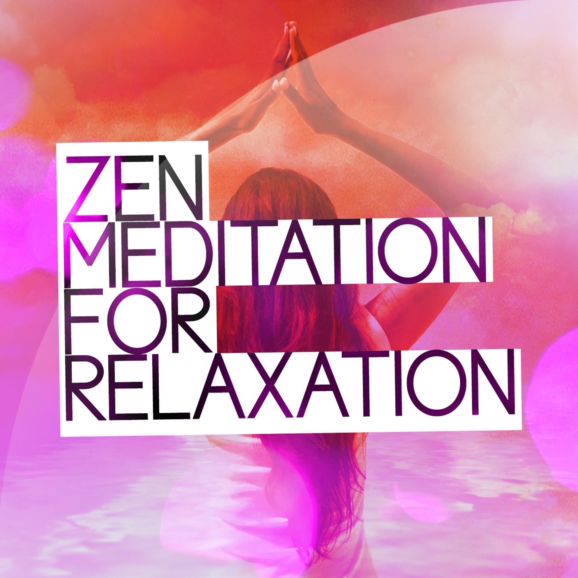 Постер альбома Zen Meditation for Relaxation