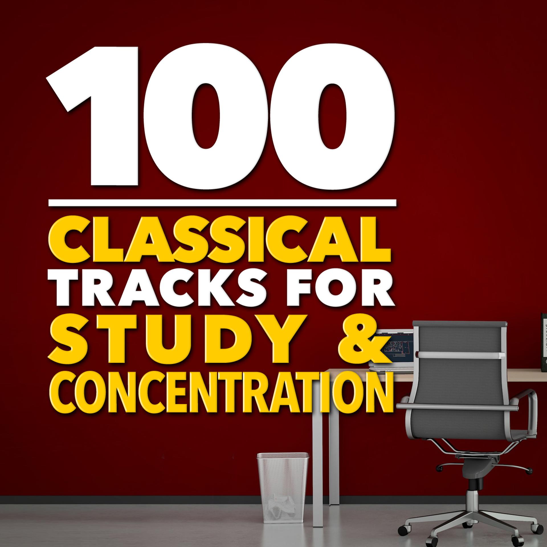 Постер альбома 100 Classical Tracks for Study & Concentration
