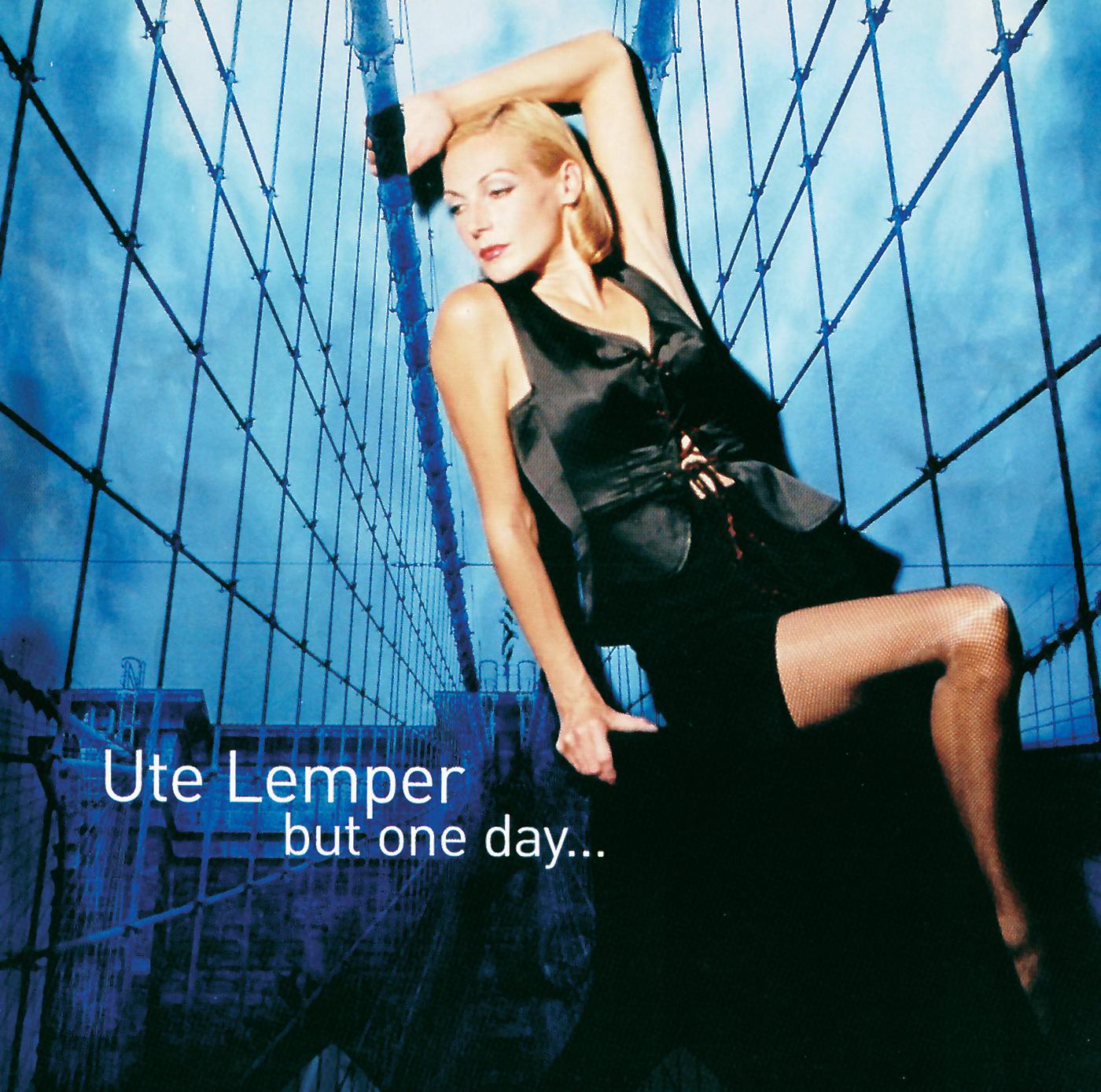 Постер альбома Ute Lemper - But One Day...