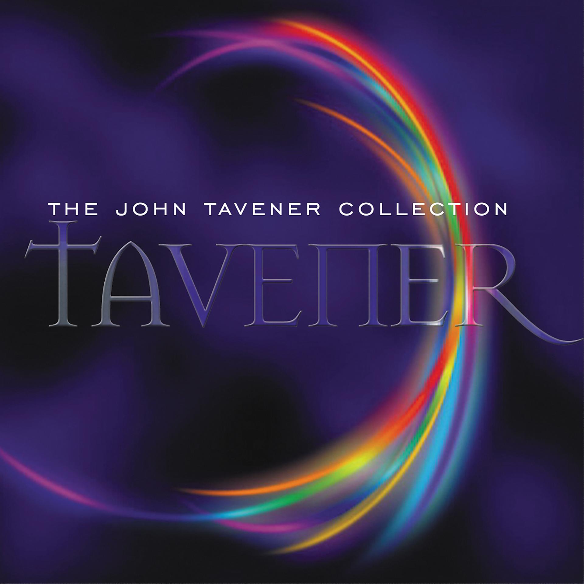 Постер альбома The John Tavener Collection
