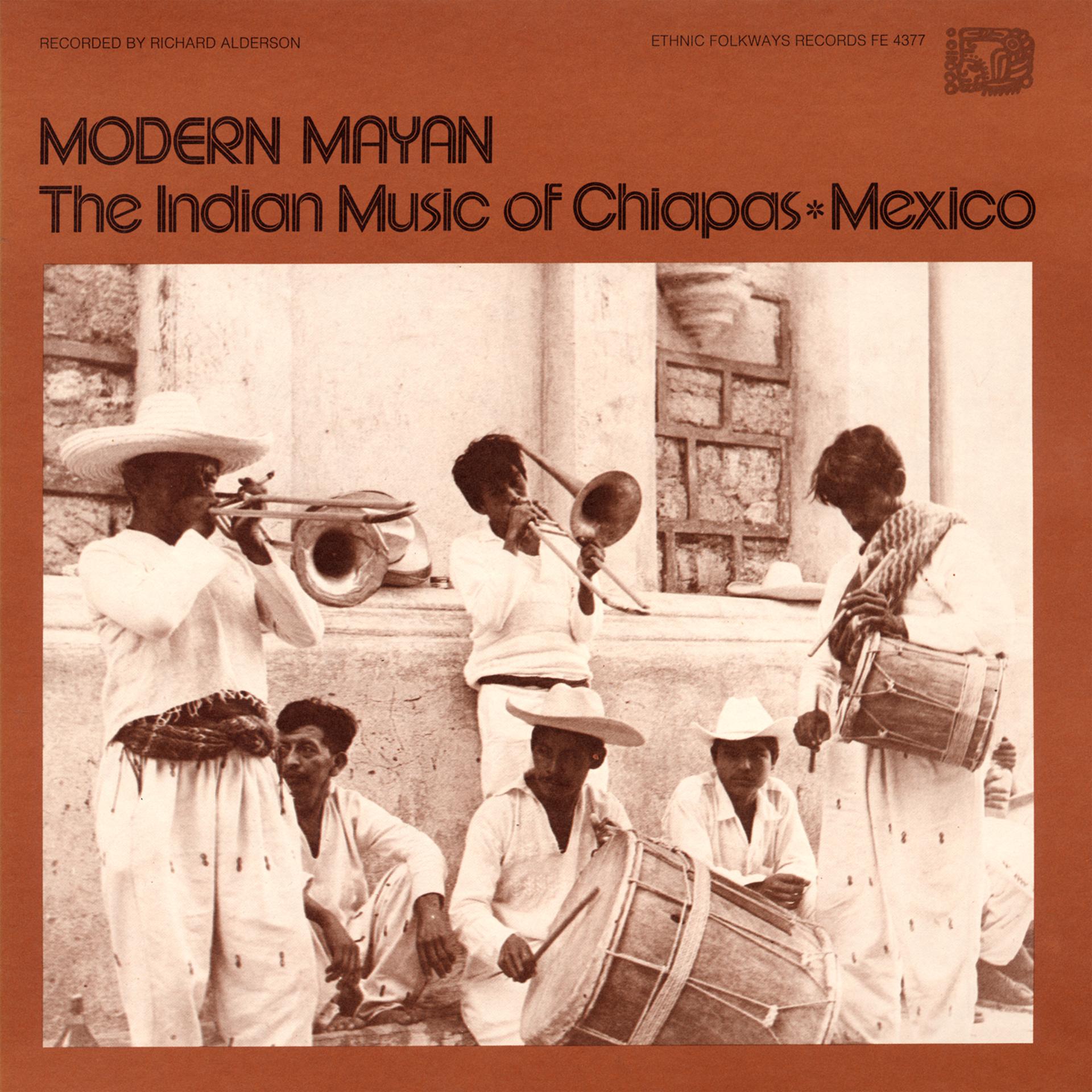 Постер альбома Modern Mayan: The Indian Music of Chiapas, Mexico - Vol. 1