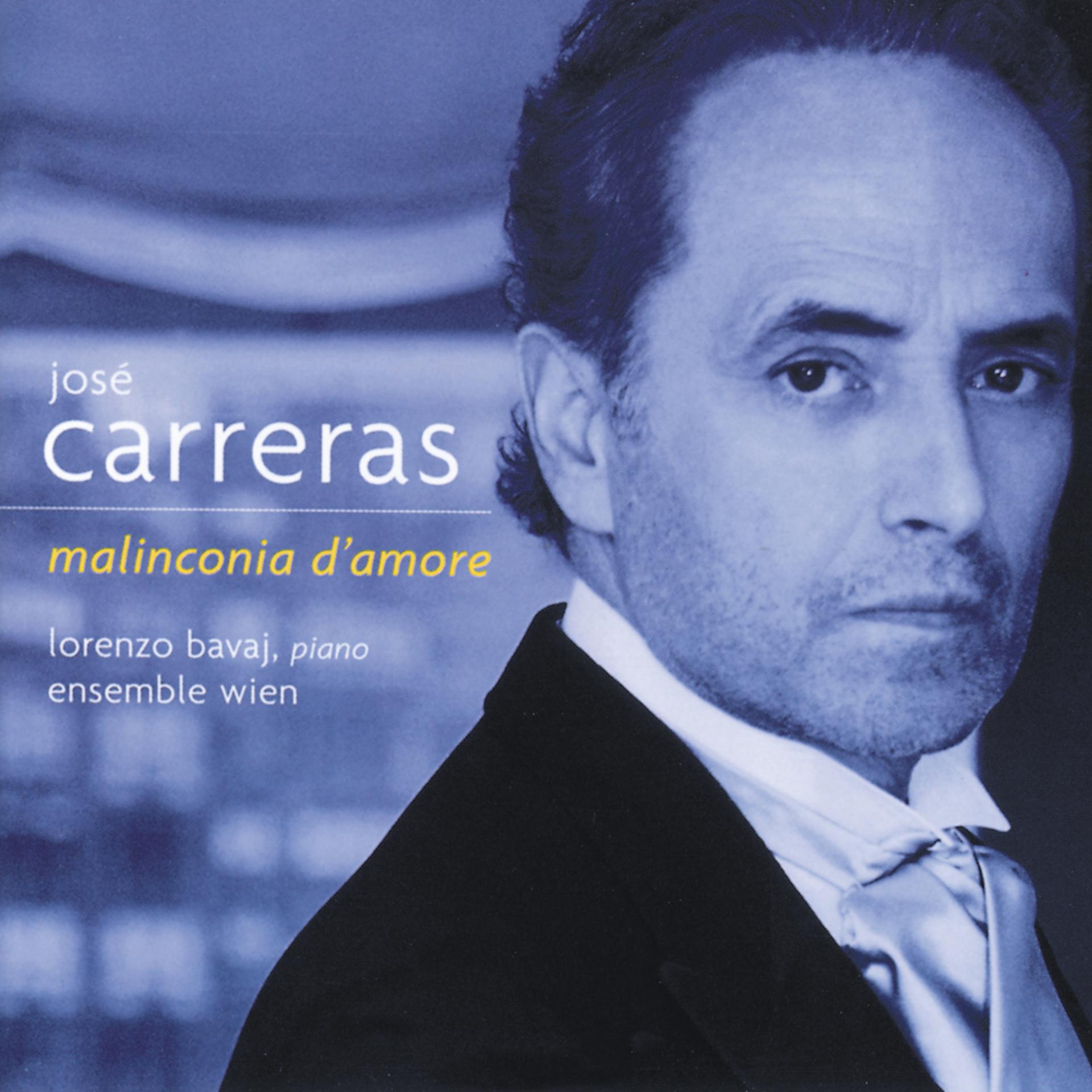 Постер альбома José Carreras - Malinconia d'amore