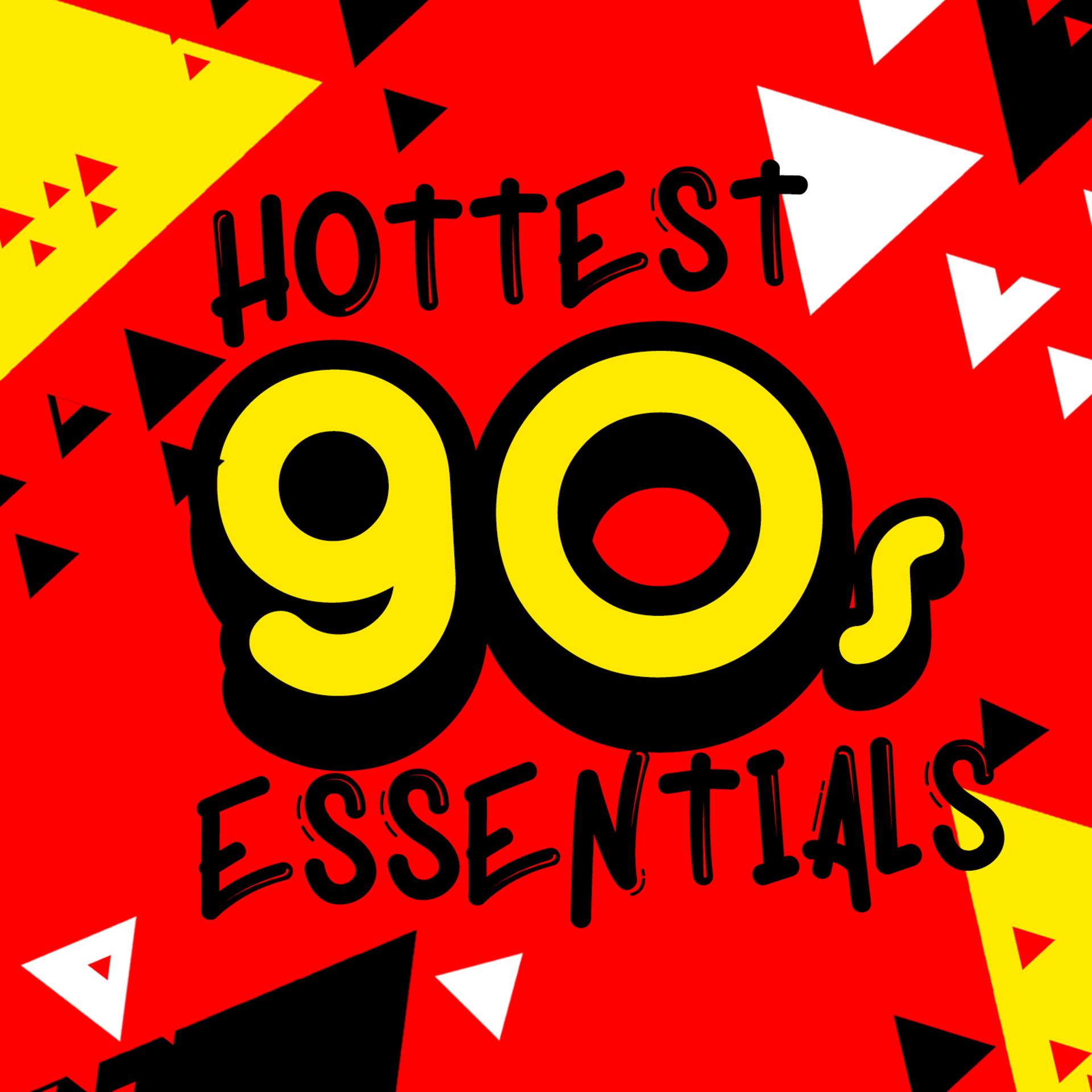 Постер альбома Hottest 90's Essentials