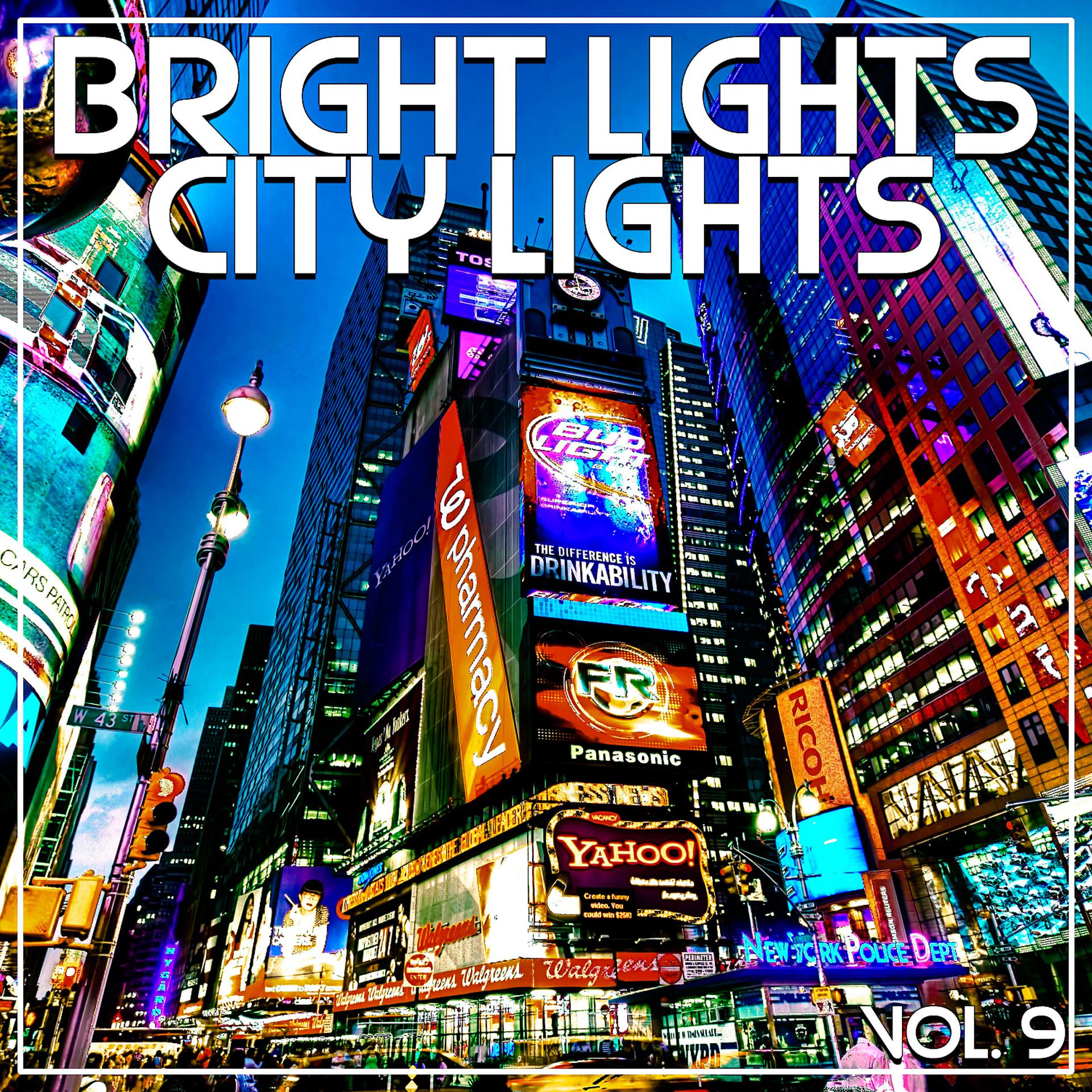 Постер альбома Bright Lights City Lights, Vol. 9