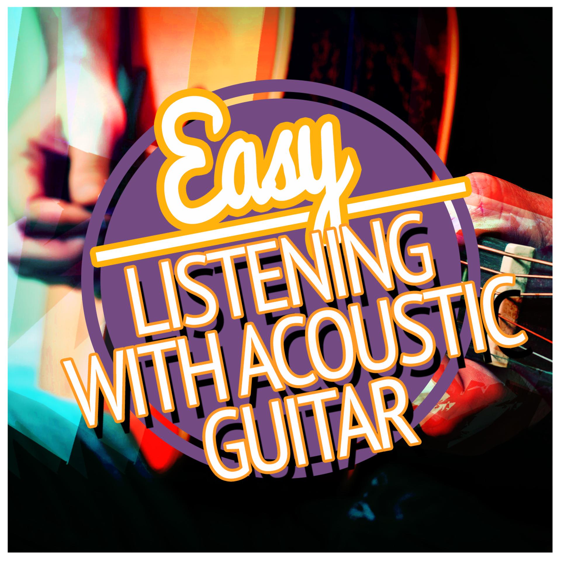 Постер альбома Easy Listening with Acoustic Guitar