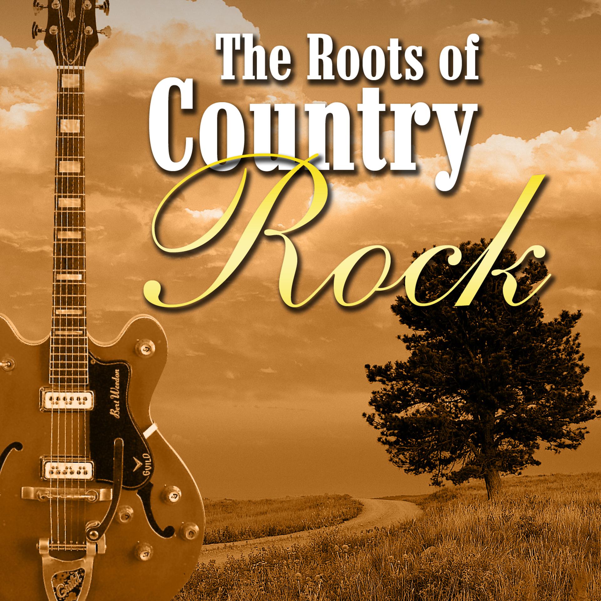 Постер альбома The Roots Of Country Rock