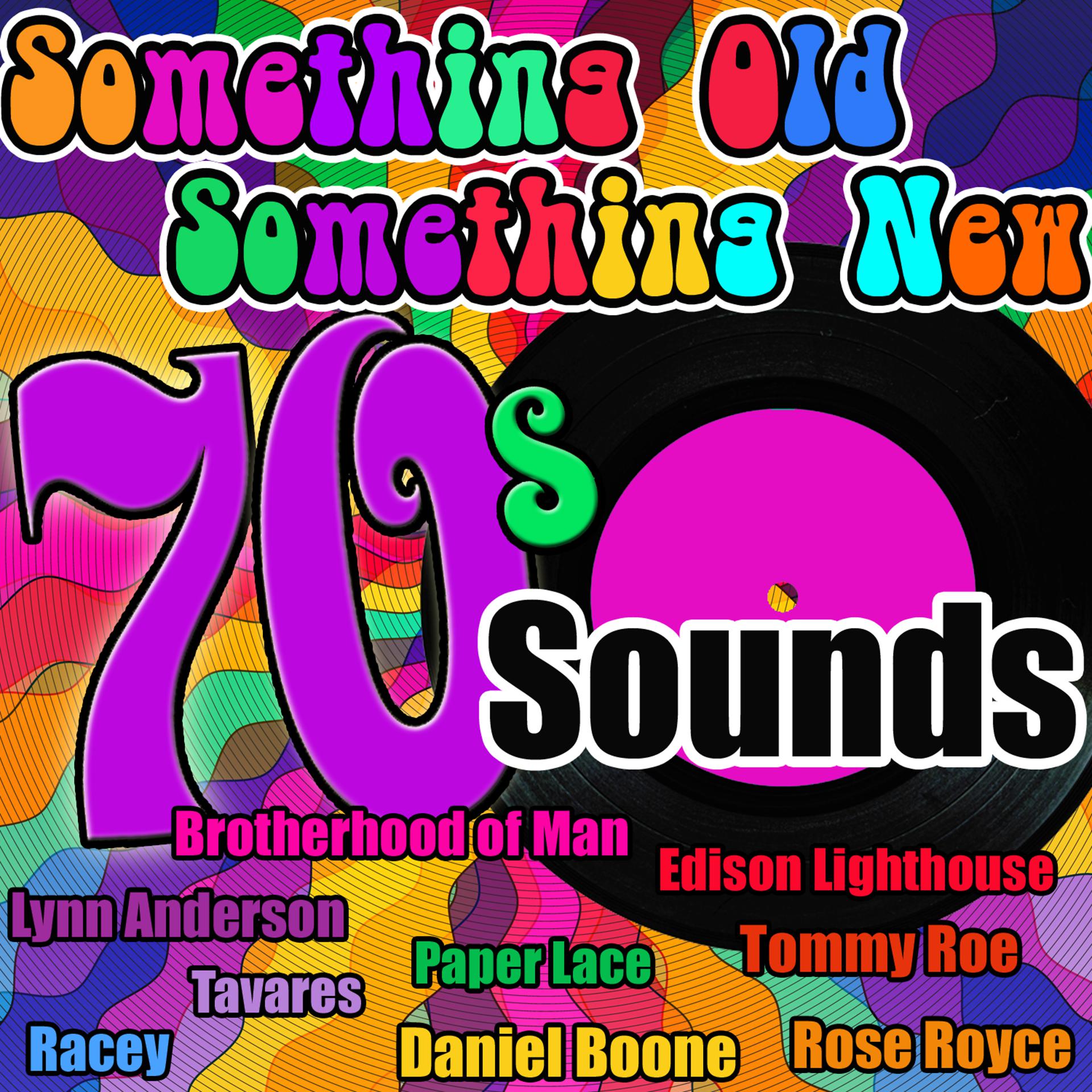 Постер альбома Something Old Something New: 70's Sounds