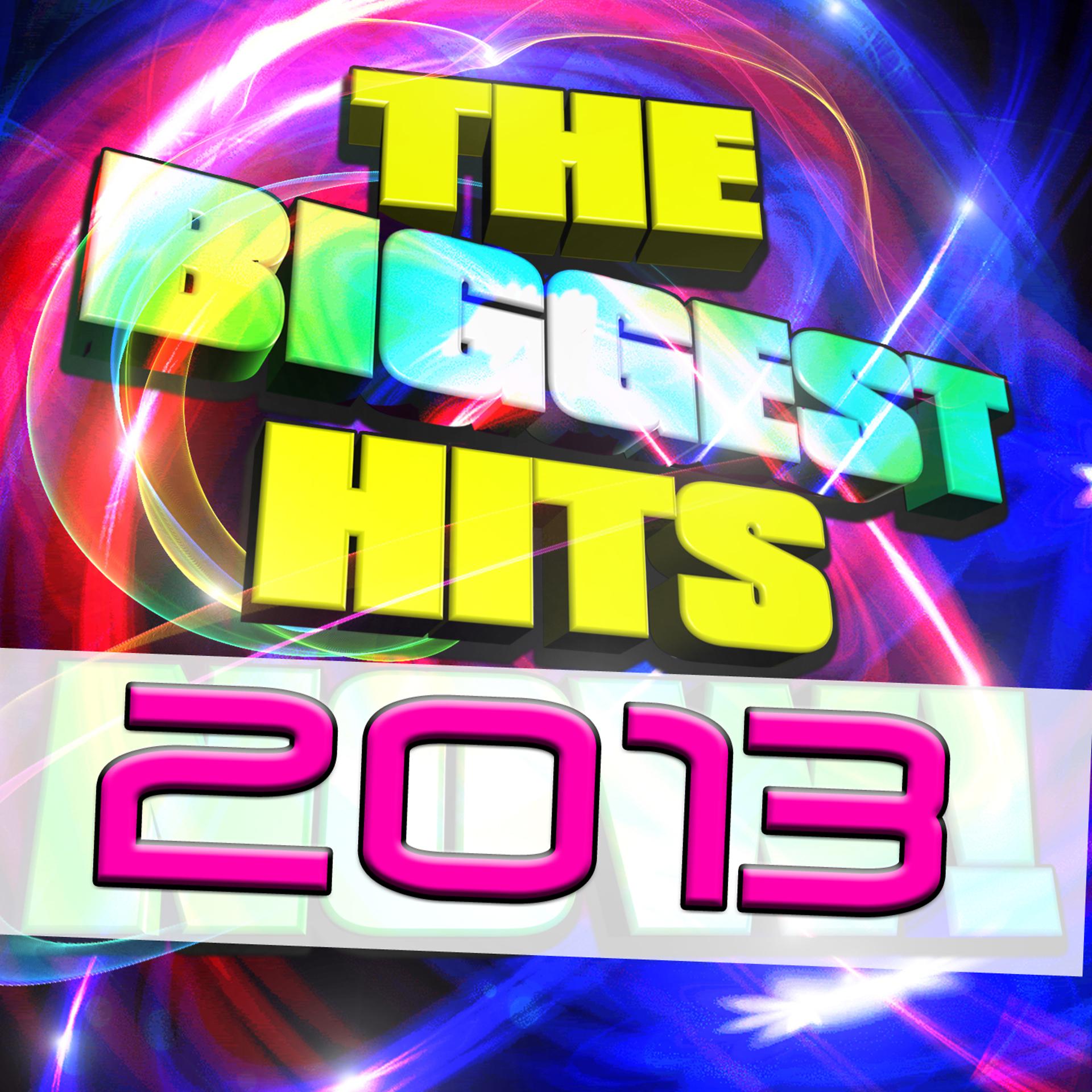 Постер альбома The Biggest Hits 2013