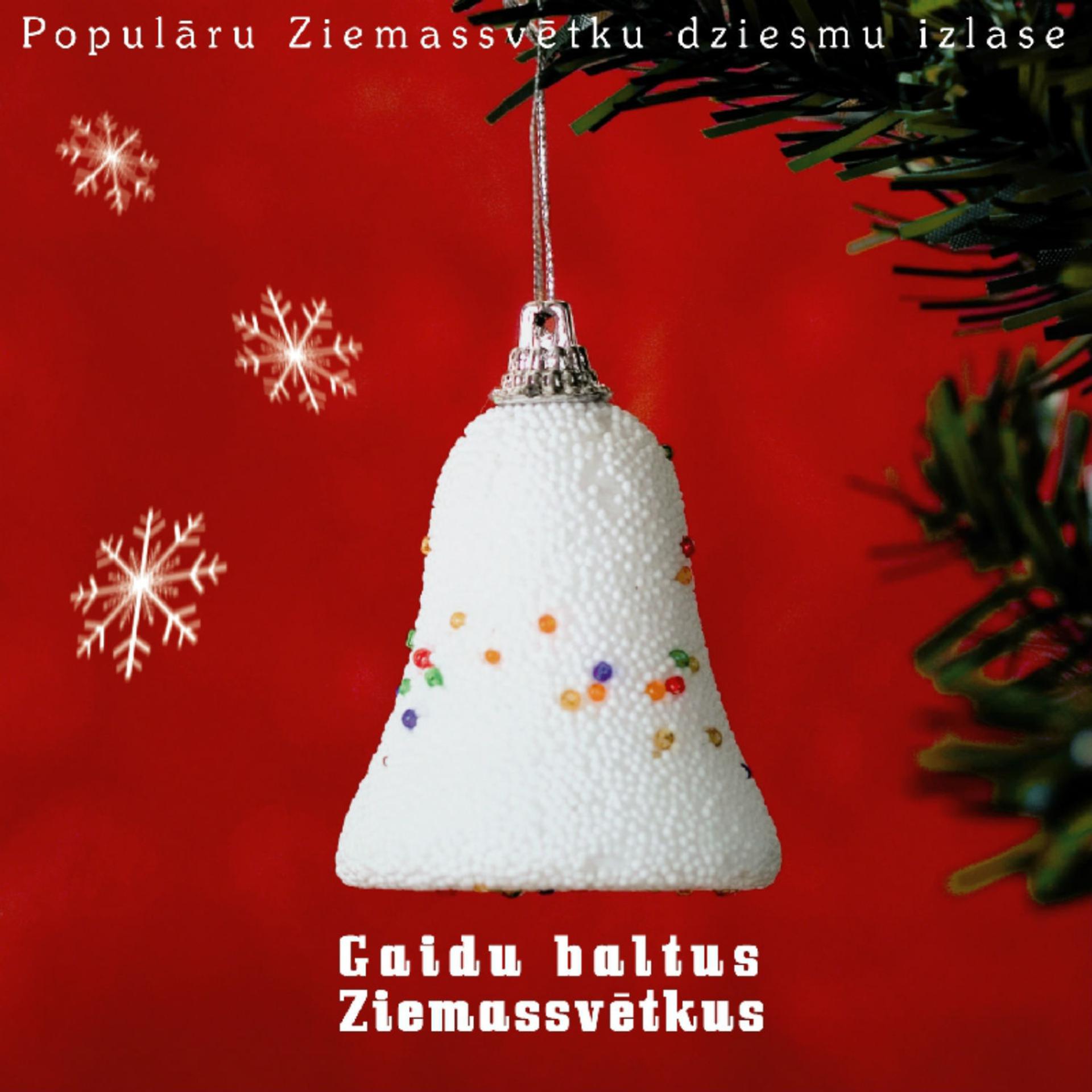 Постер альбома Gaidu Baltus Ziemassvētkus