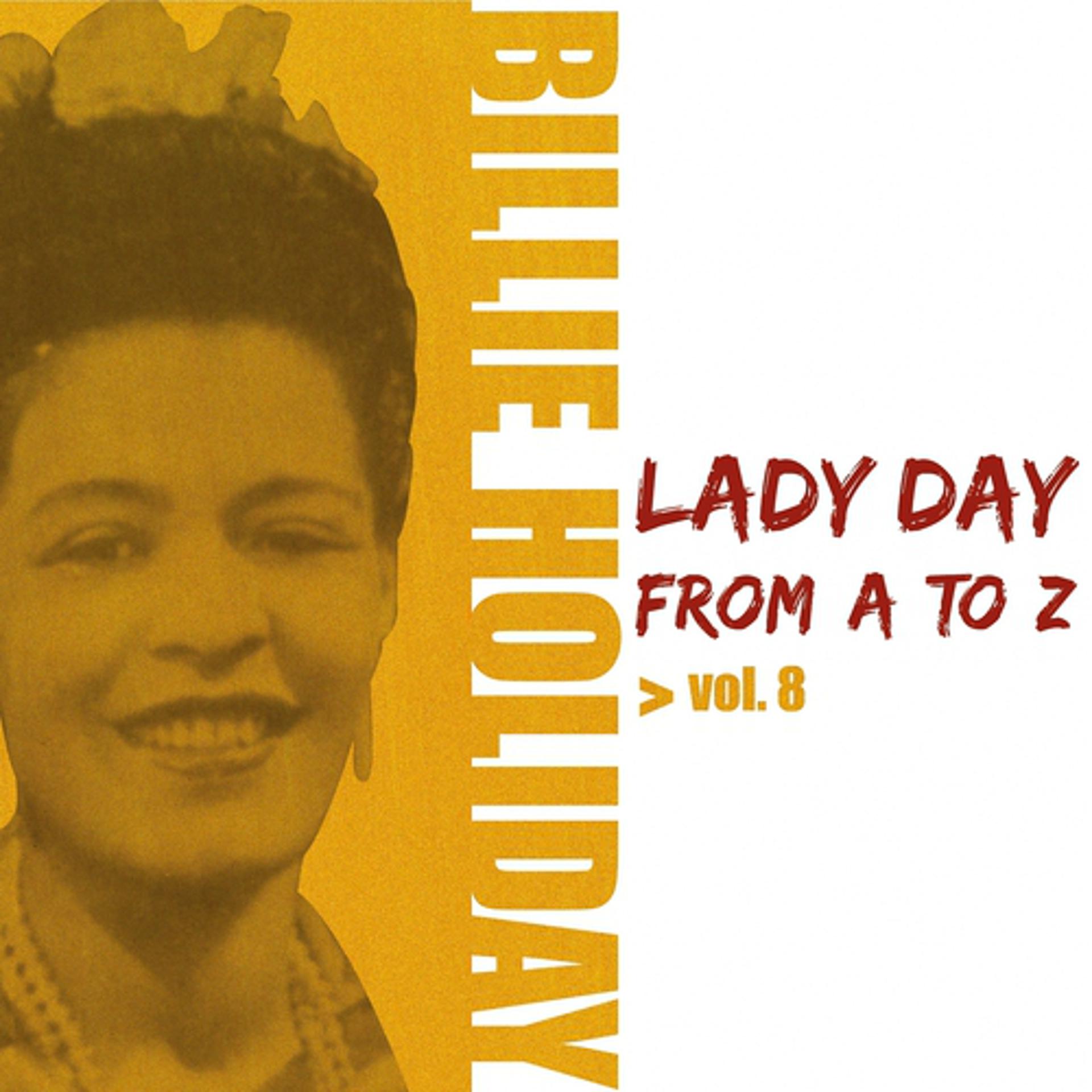 Постер альбома Lady Day from A to Z, Vol. 8