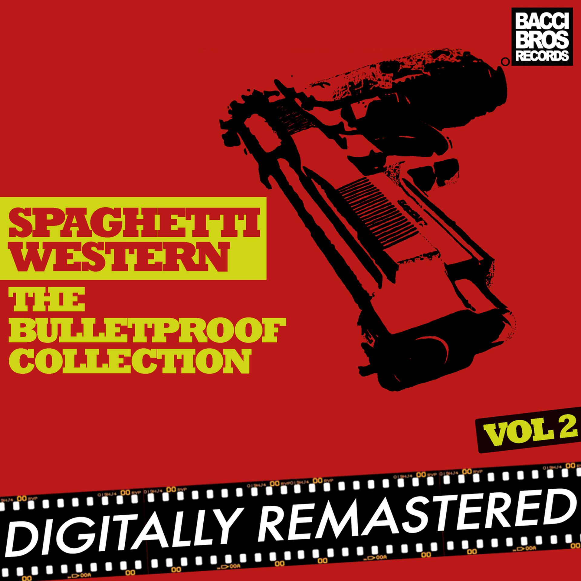 Постер альбома Spaghetti Western: The Bulletproof Collection - Vol. 2