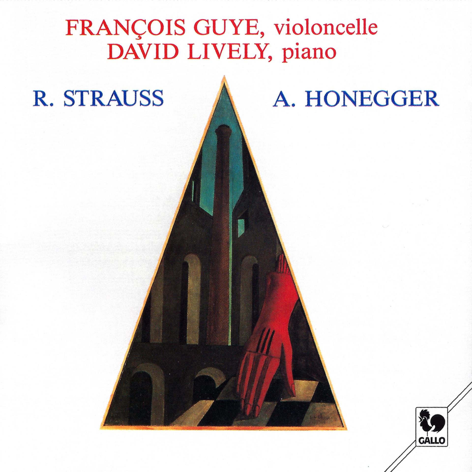 Постер альбома Strauss: Cello Sonata, Op. 6, TrV 115 – Honegger: Sonata for Cello & Piano, H 32 - Sonatina for Cello & Piano, H 42
