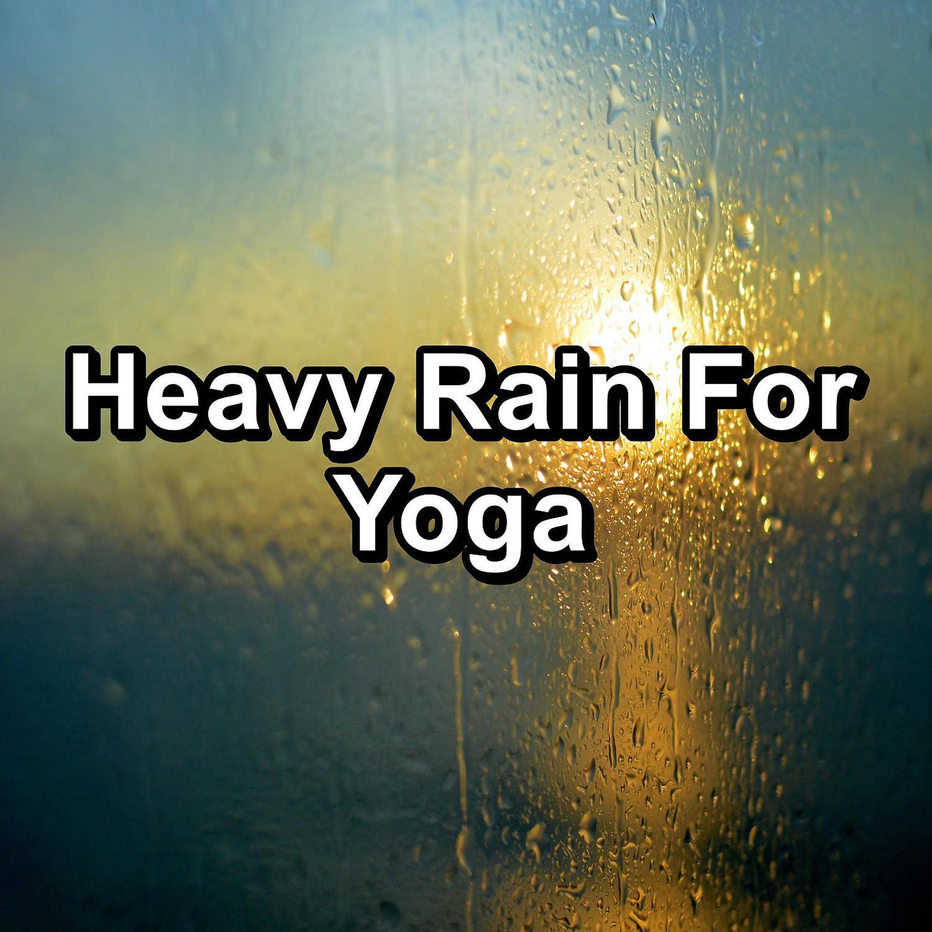 Постер альбома Heavy Rain For Yoga