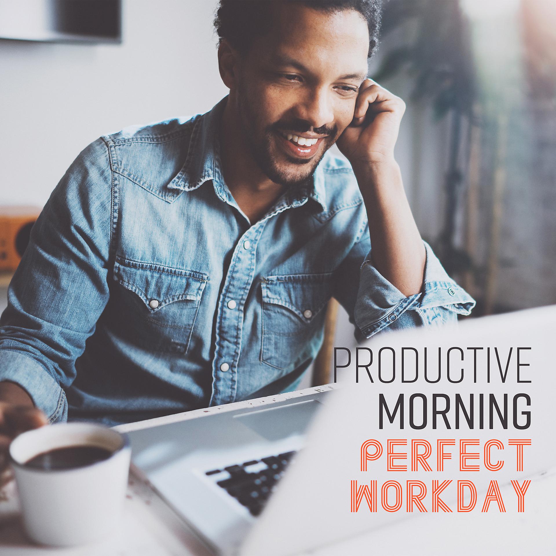 Постер альбома Productive Morning – Perfect Workday
