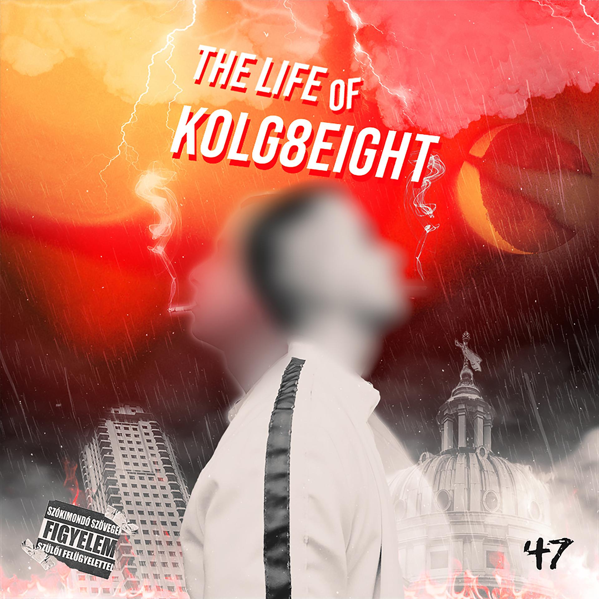 Постер альбома The Life of Kolg8eight
