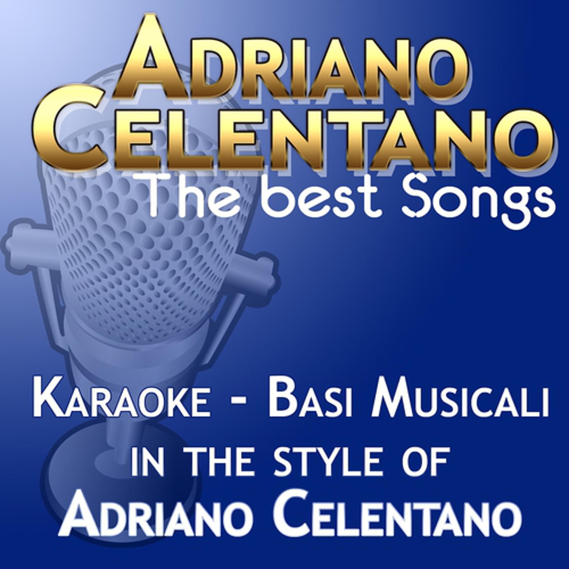 Постер альбома Adriano Celentano : The Best Songs