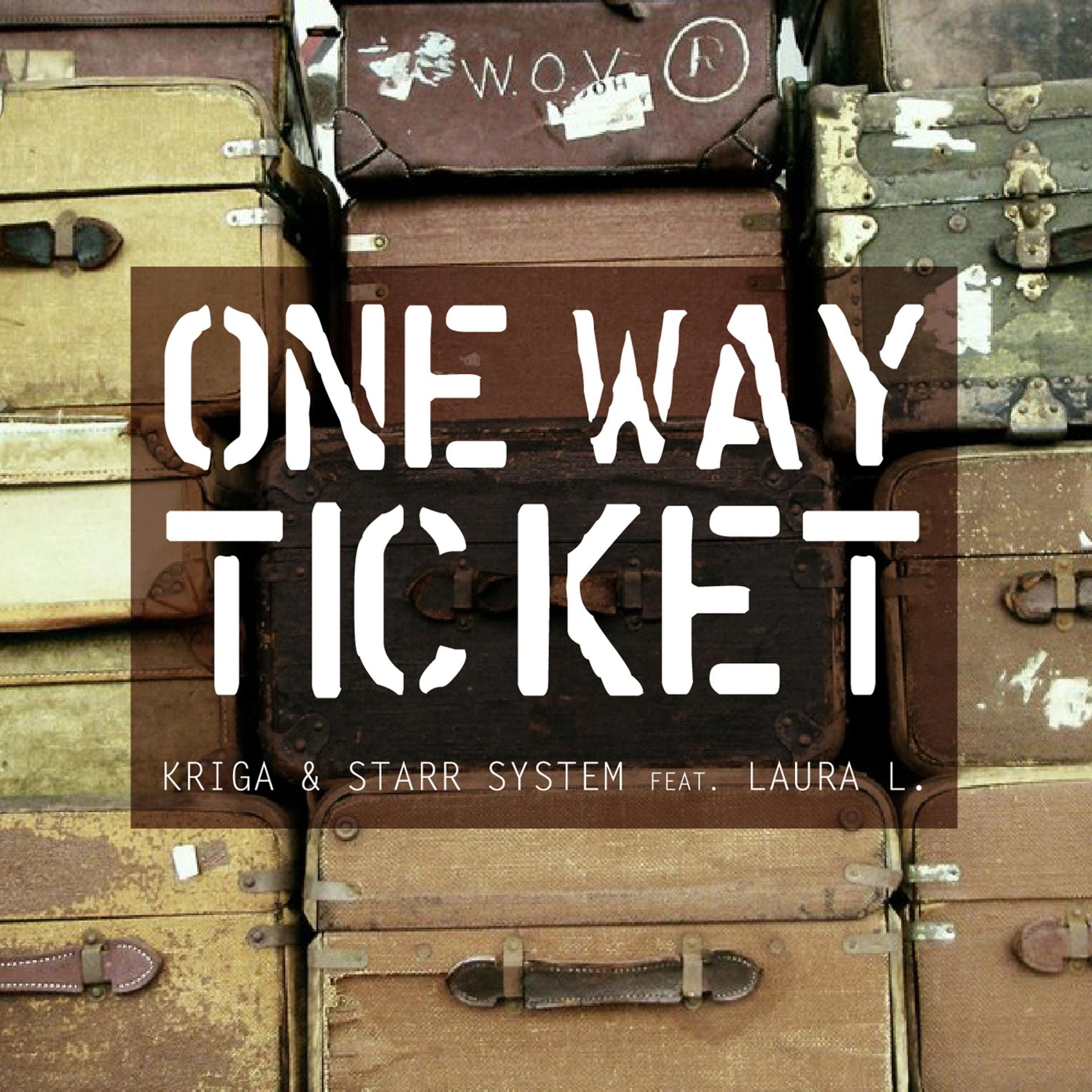 One way ticket. One way System обложка. Kriga & Laura ĺ.. One way ticket обложка. On one s way