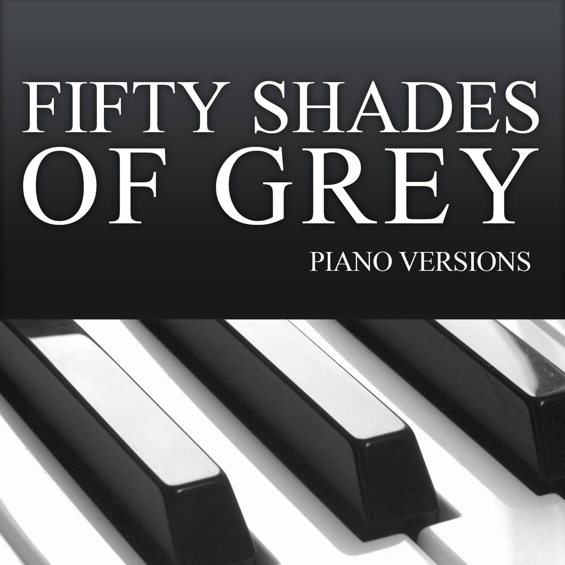Постер альбома Fifty Shades of Grey (Piano Versions)