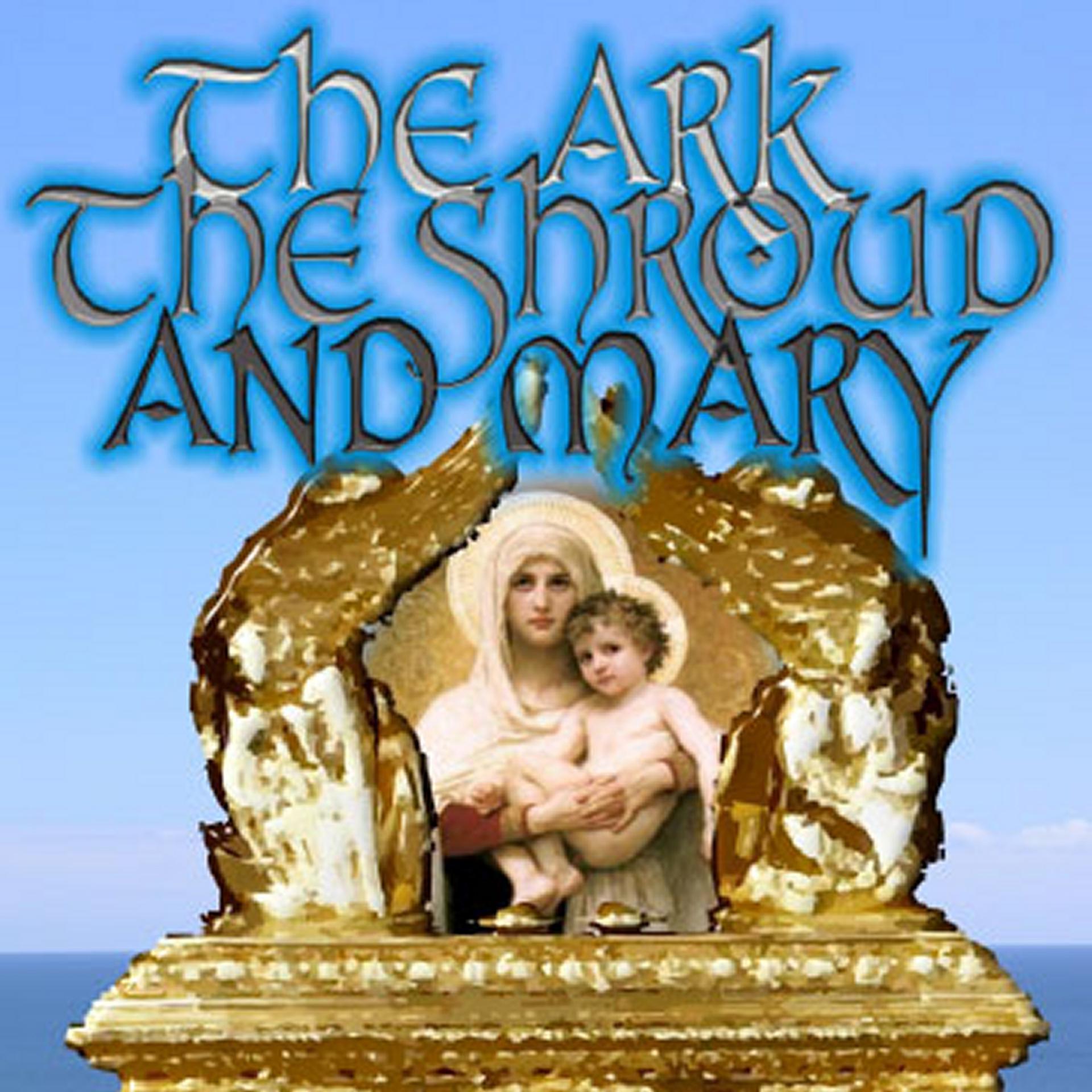 Постер альбома The Ark, the Shroud and Mary Soundtrack