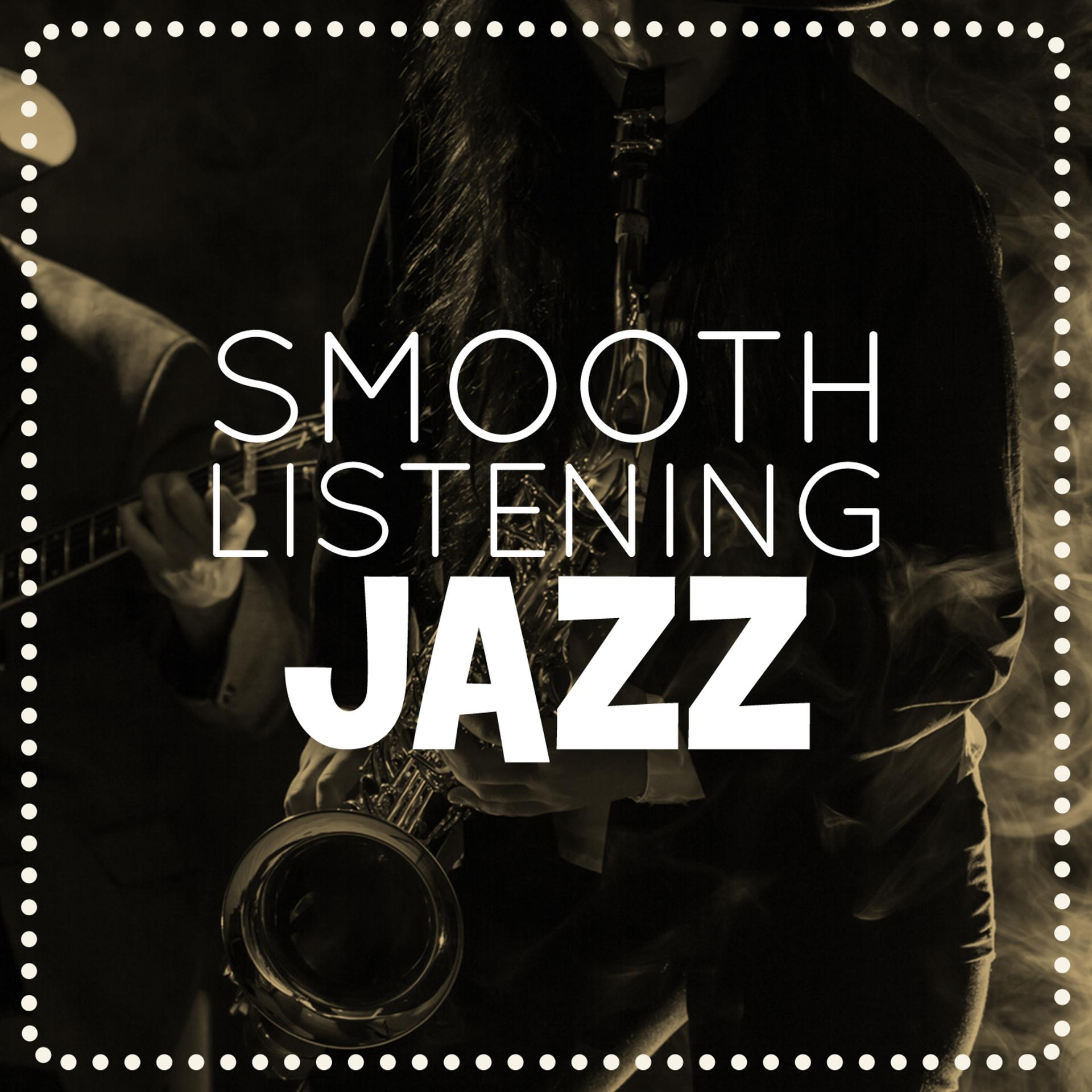 Постер альбома Smooth Listening Jazz